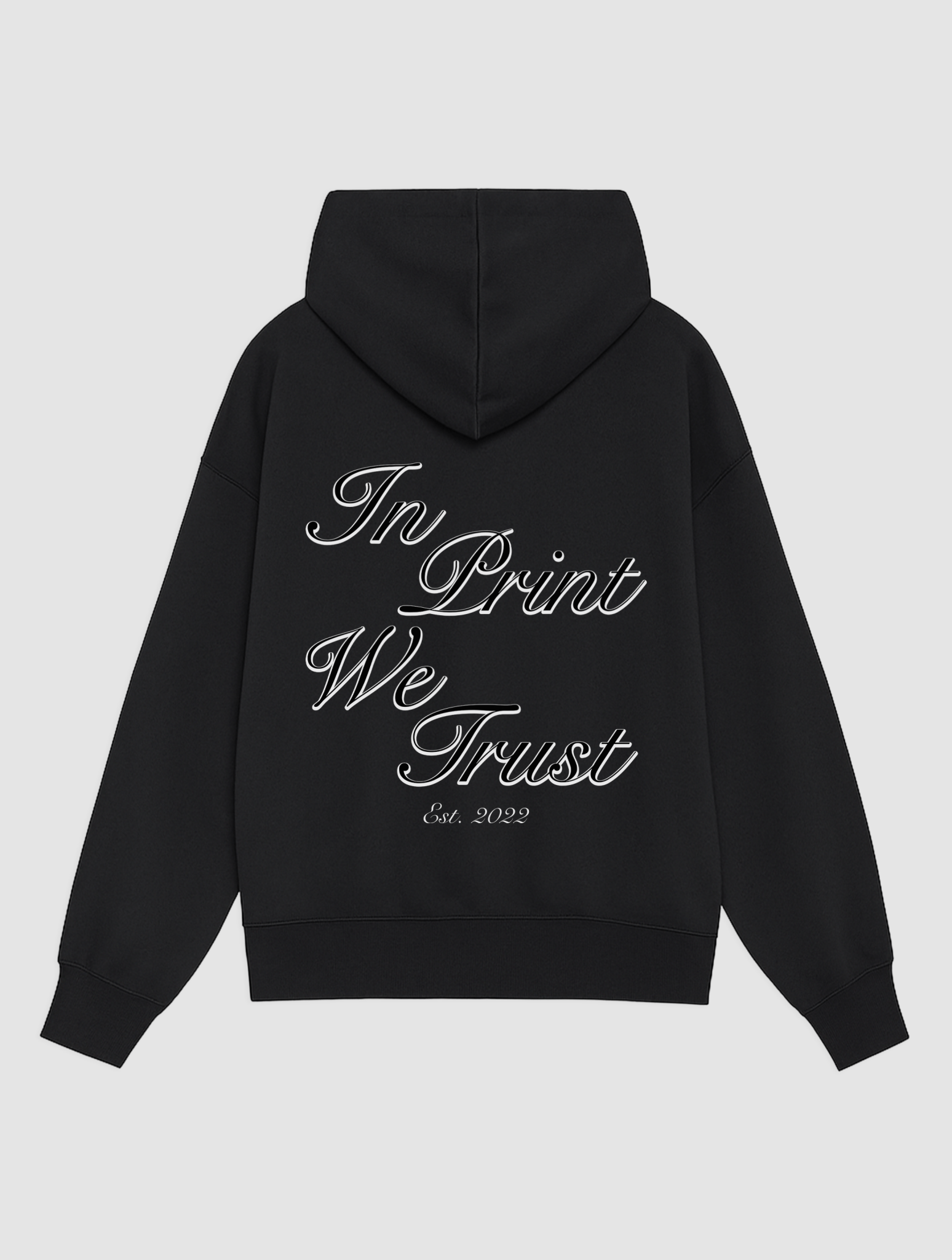 est. 2022 black hoodie - In Print We Trust