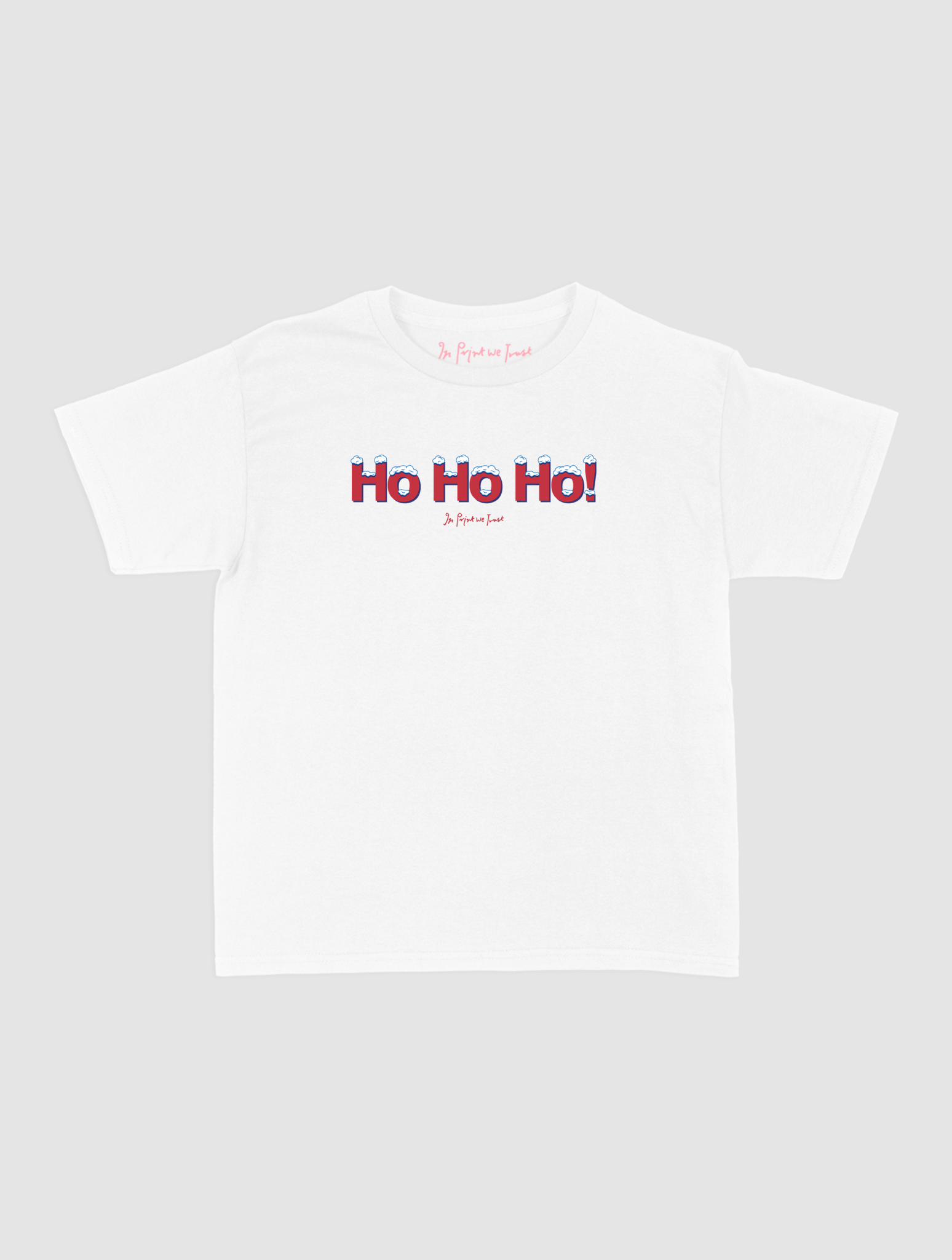 ho ho ho! baby tee - In Print We Trust