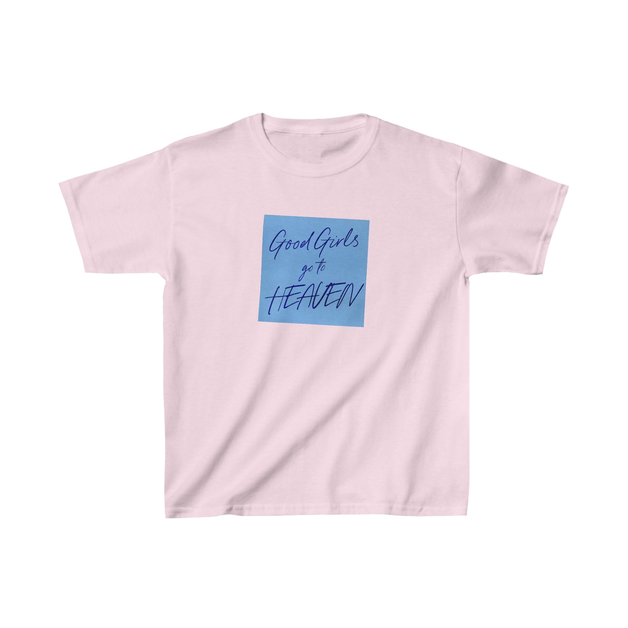 'Good girls go to heaven' baby tee - In Print We Trust