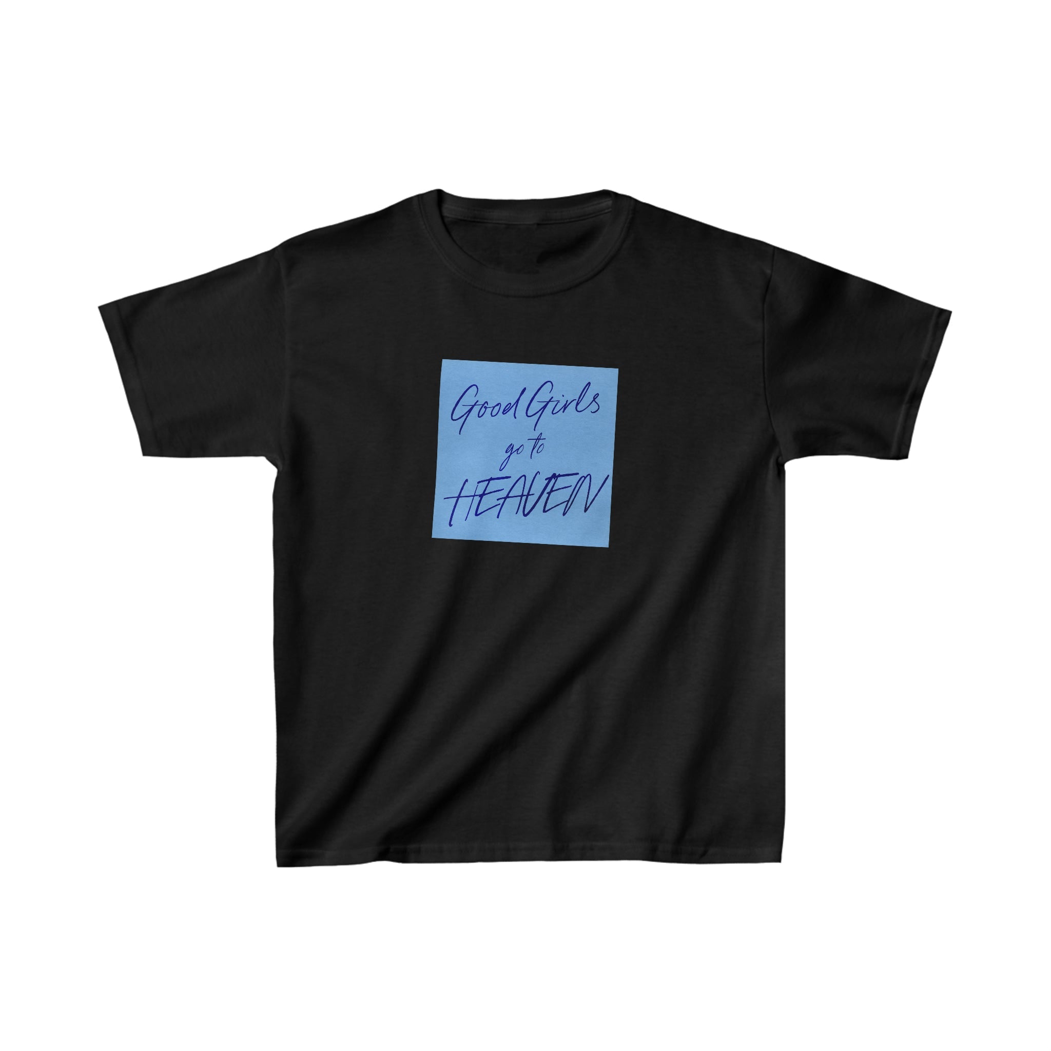 'Good girls go to heaven' baby tee - In Print We Trust