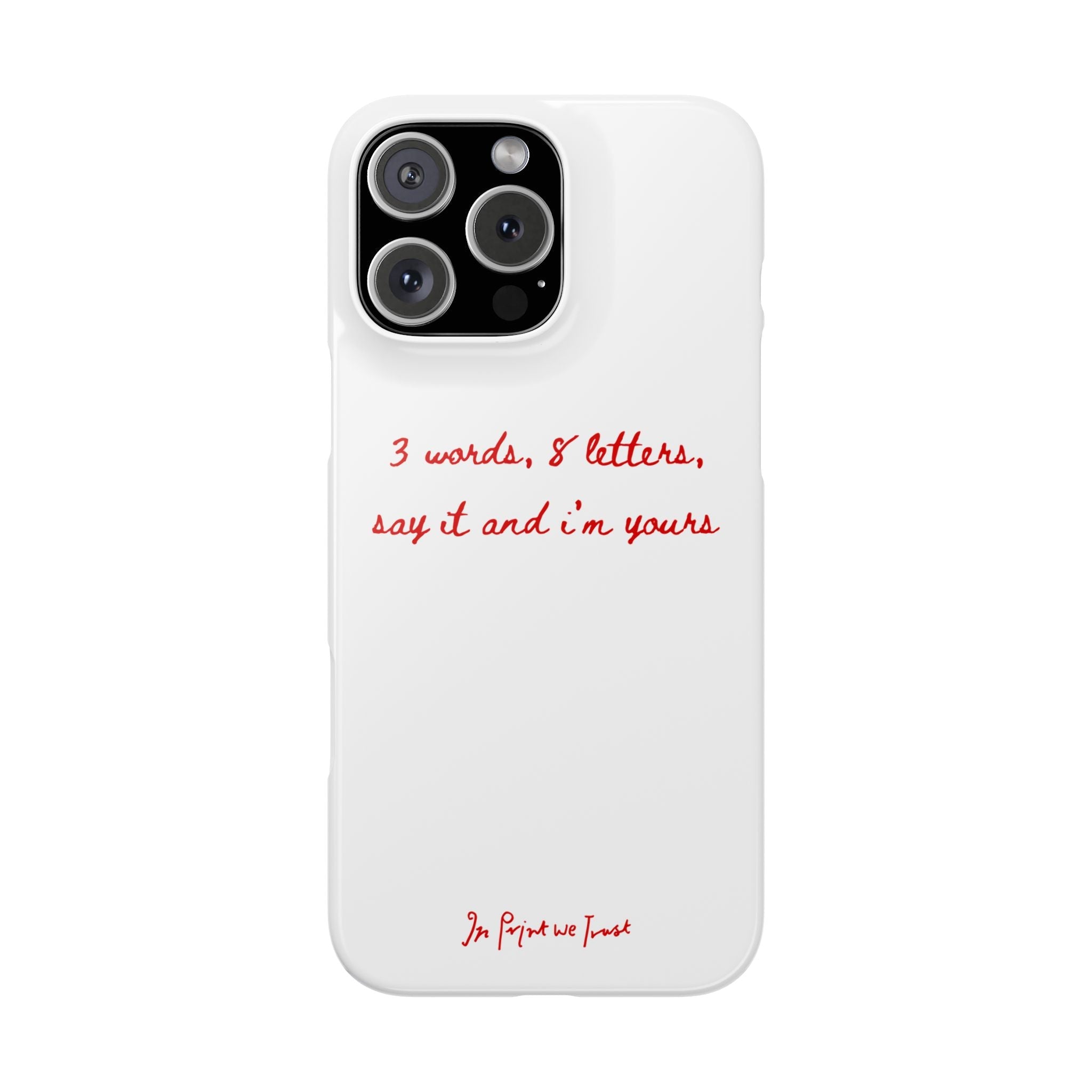 3 words 8 letters iPhone case - In Print We Trust