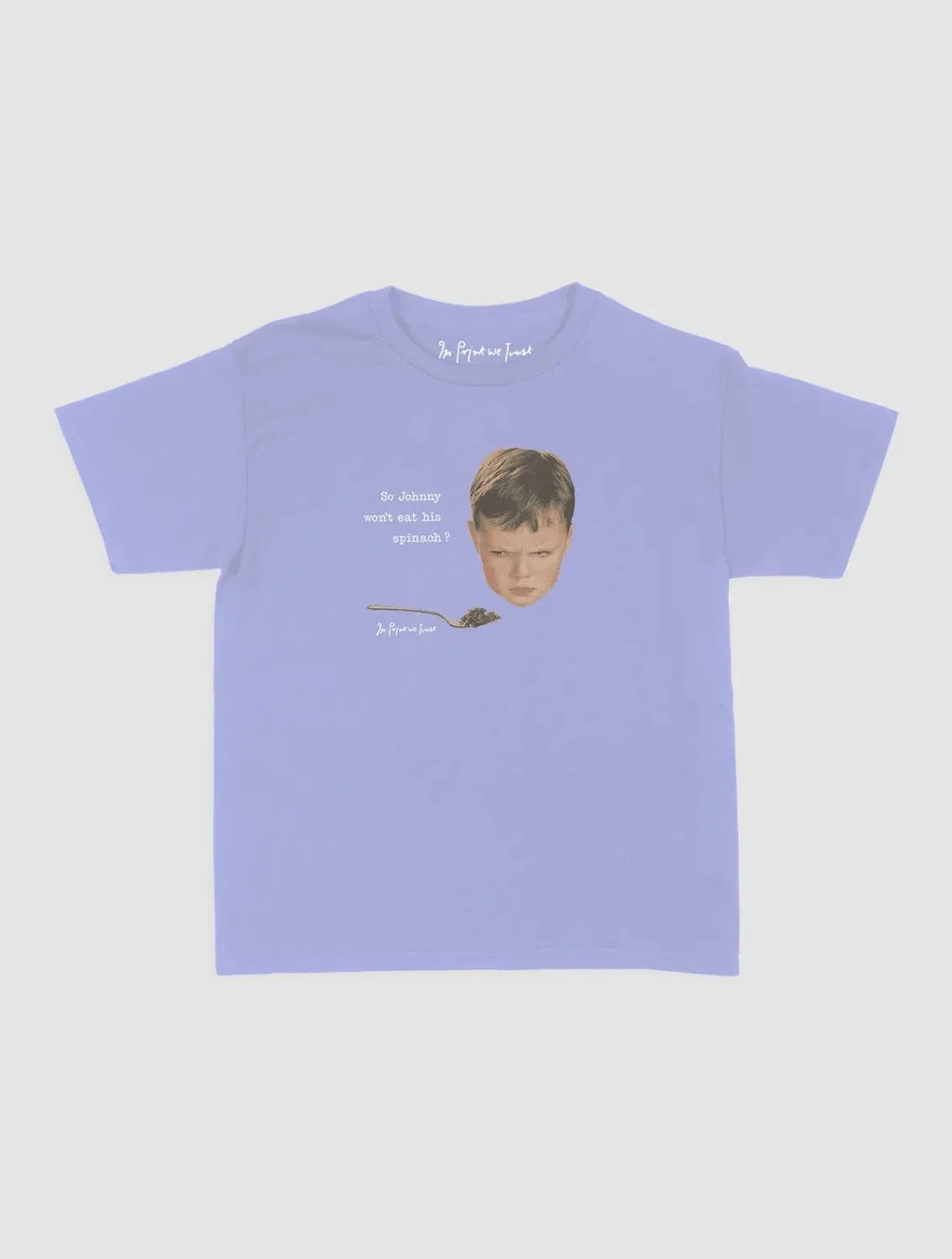 johnny baby tee - In Print We Trust
