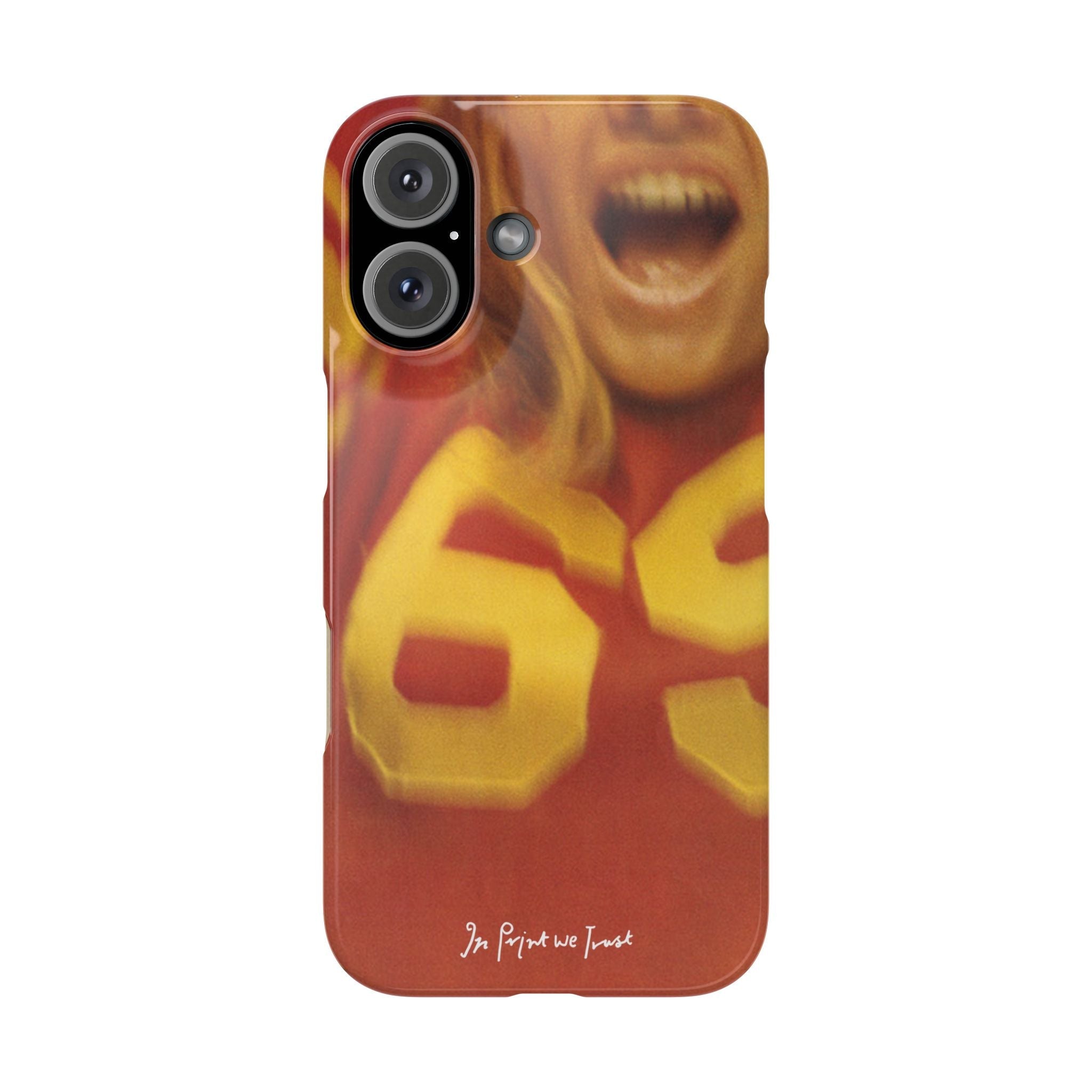 69 iPhone case - In Print We Trust