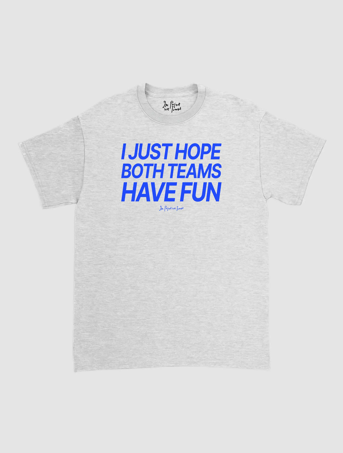 both teams have fun classic tee