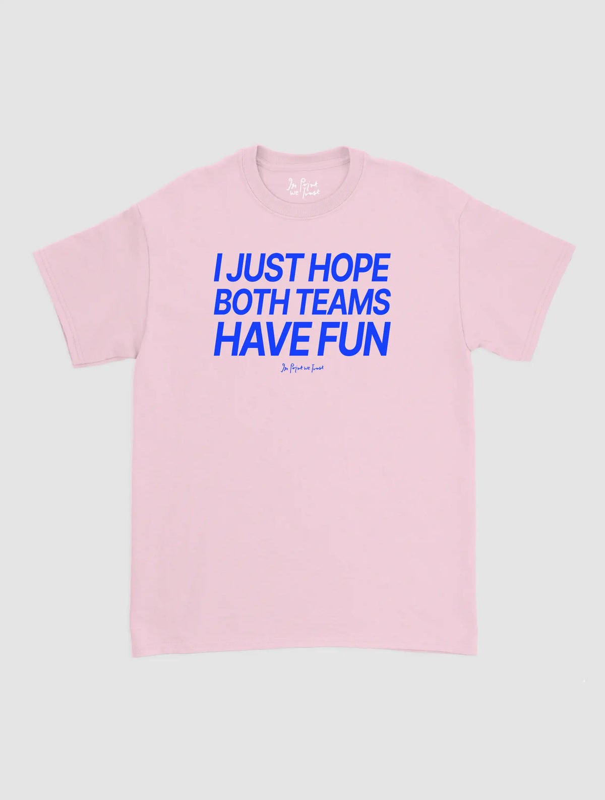 both teams have fun classic tee
