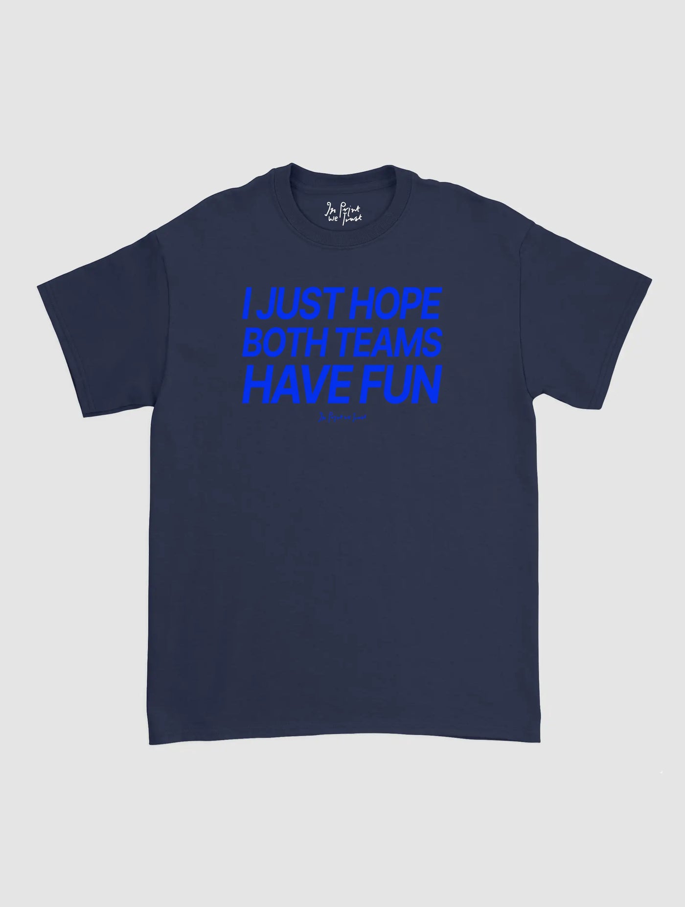 both teams have fun classic tee