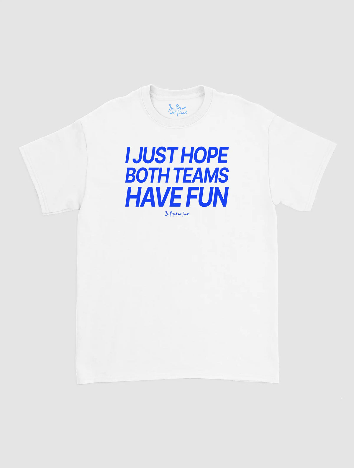 both teams have fun classic tee