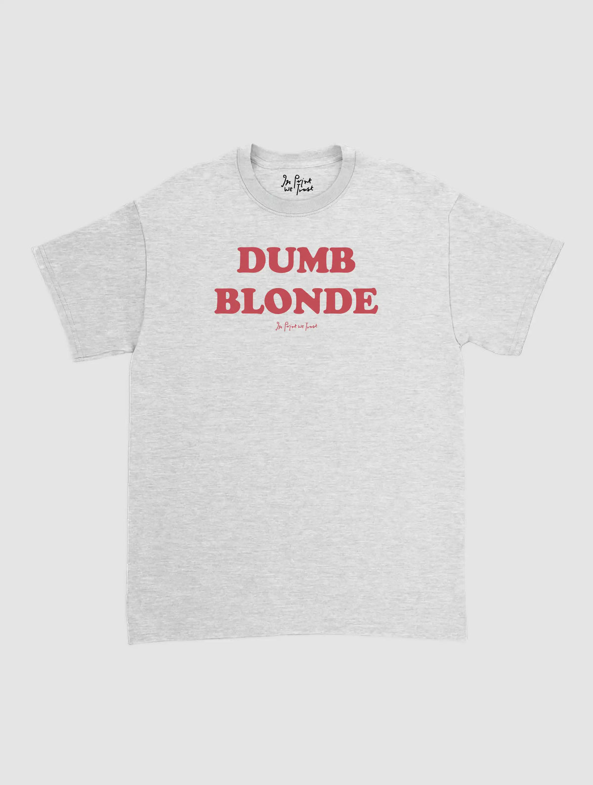 dumb blonde classic tee
