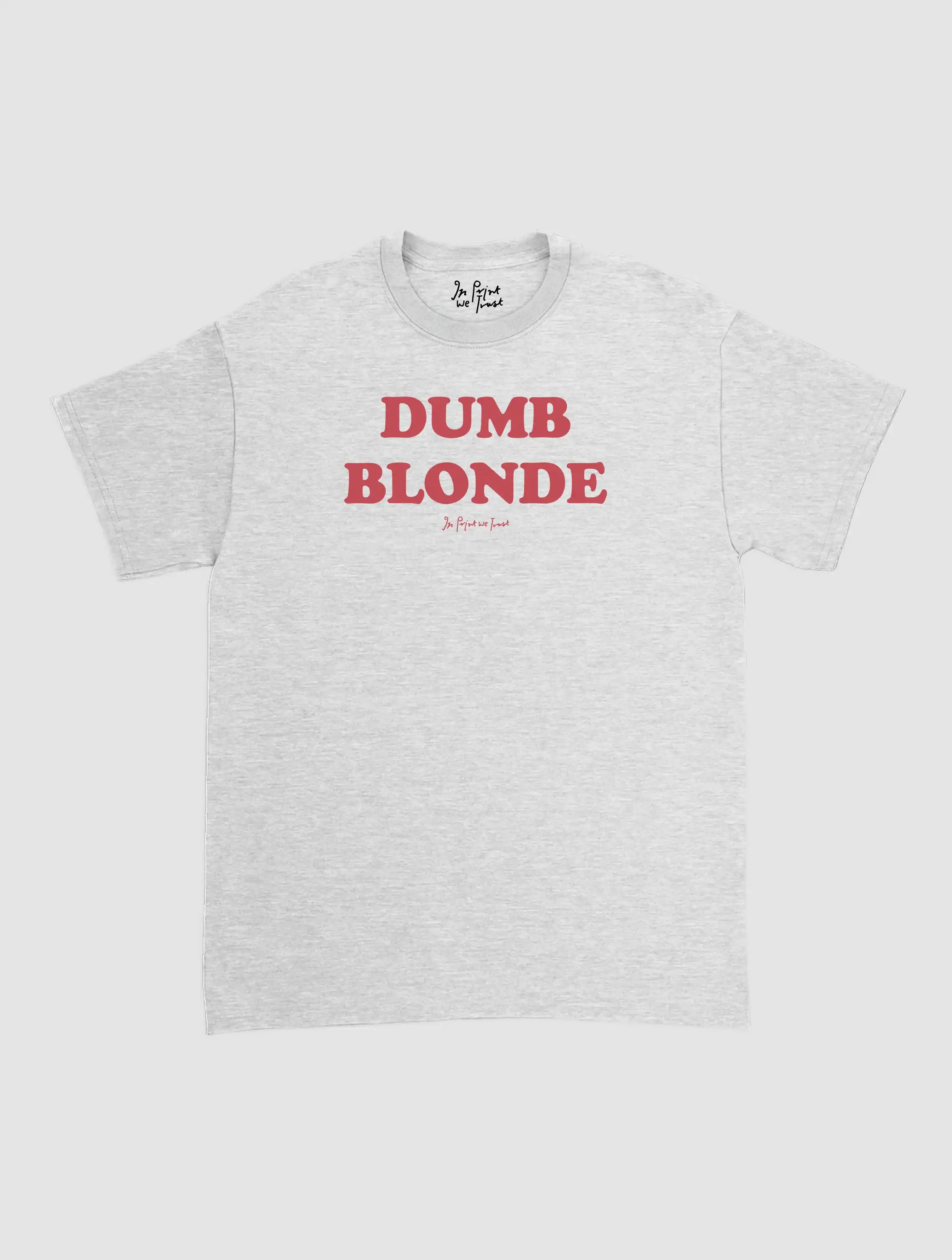 dumb blonde classic tee