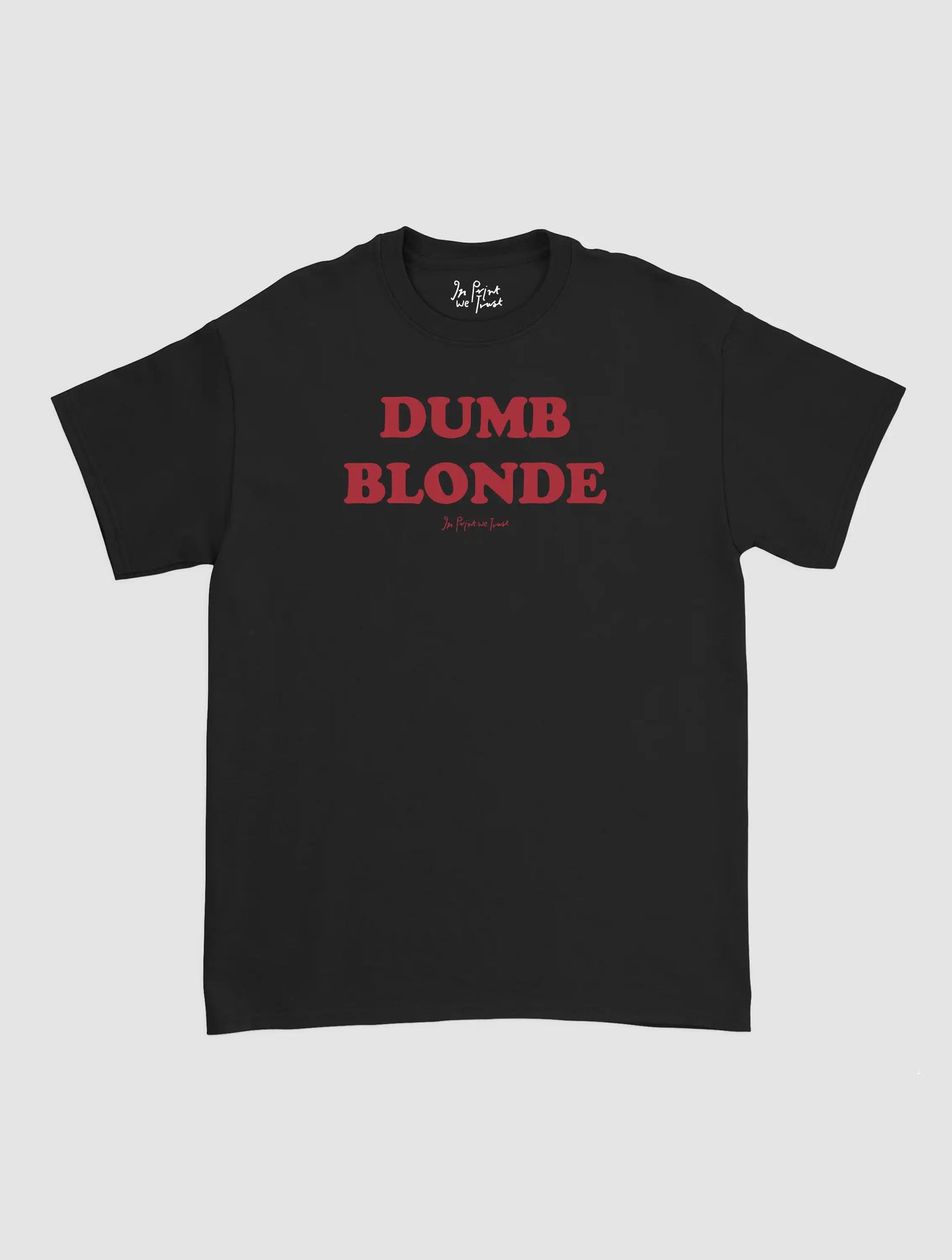 dumb blonde classic tee