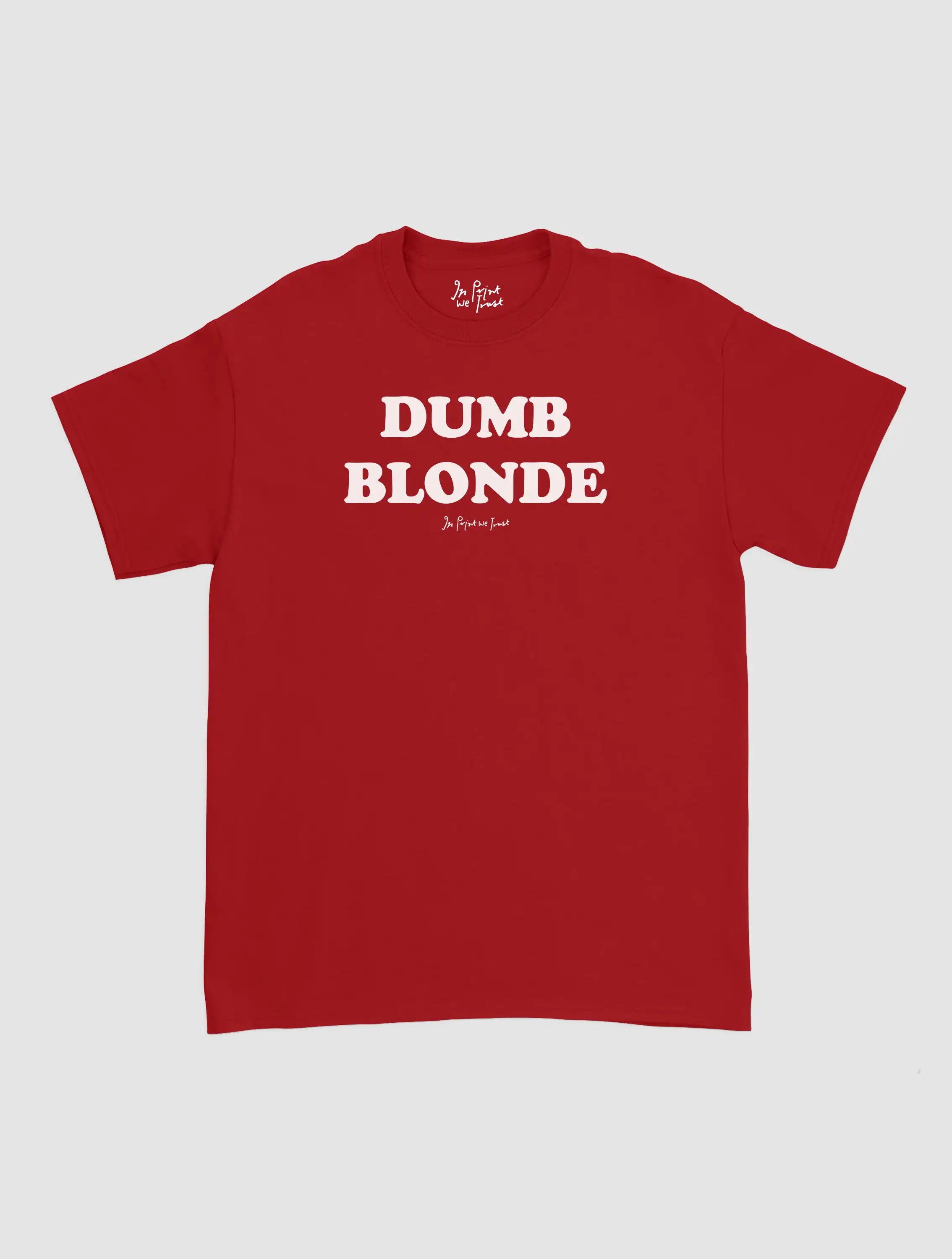 dumb blonde classic tee