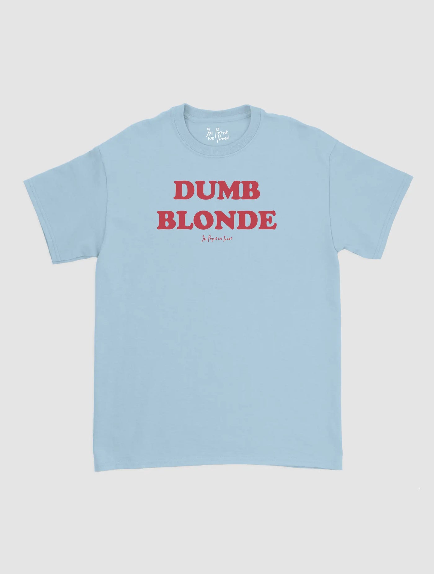dumb blonde classic tee