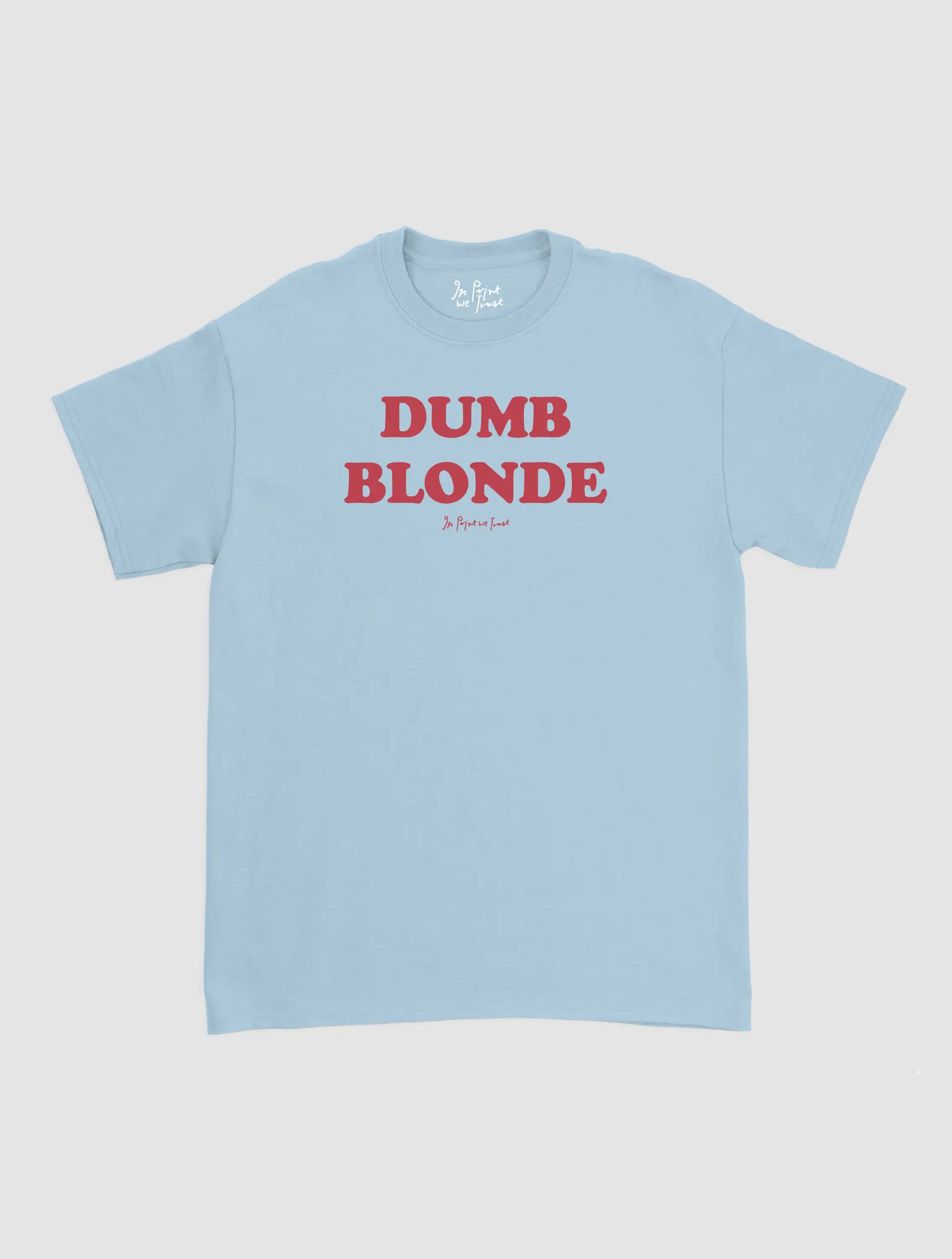 dumb blonde classic tee
