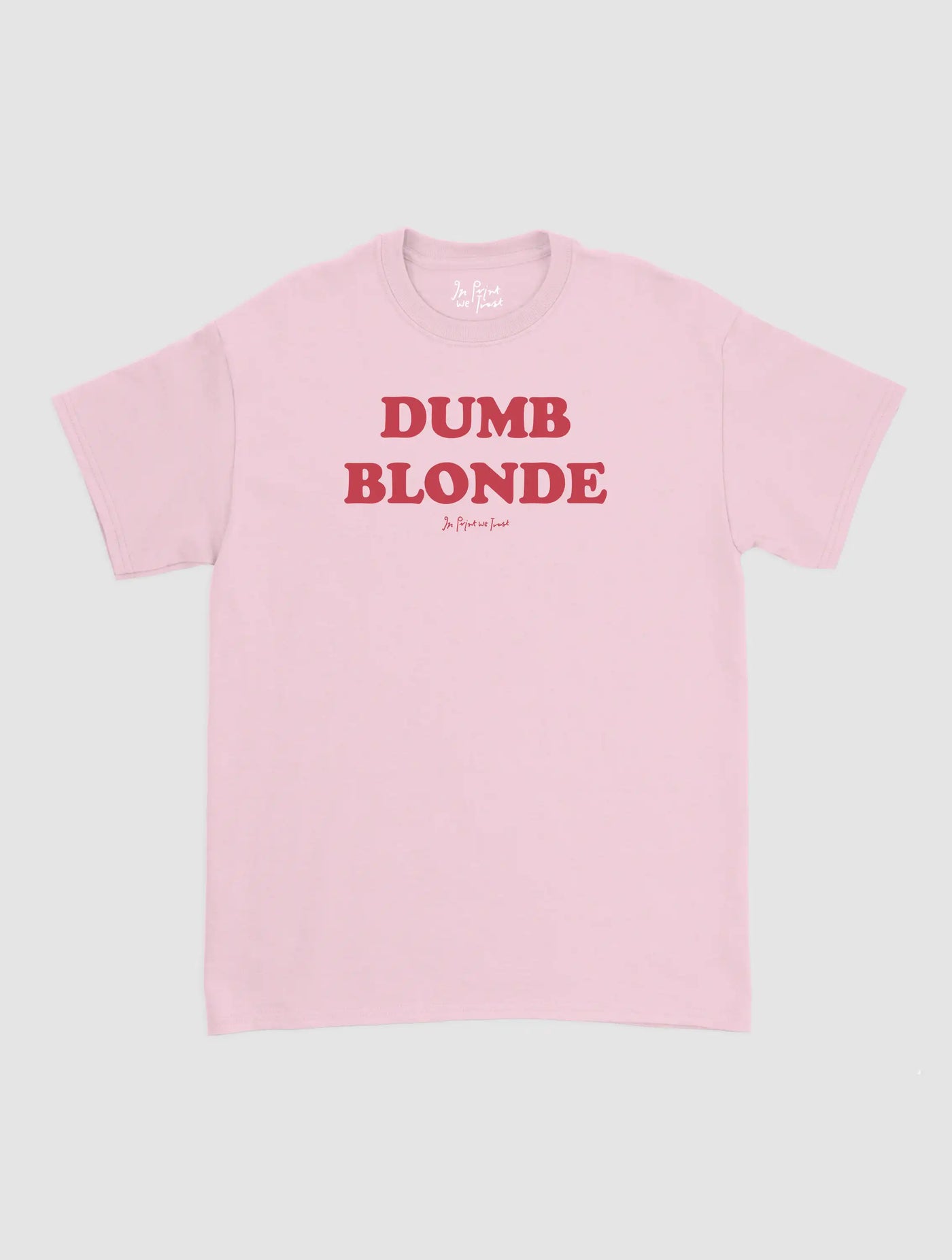 dumb blonde classic tee