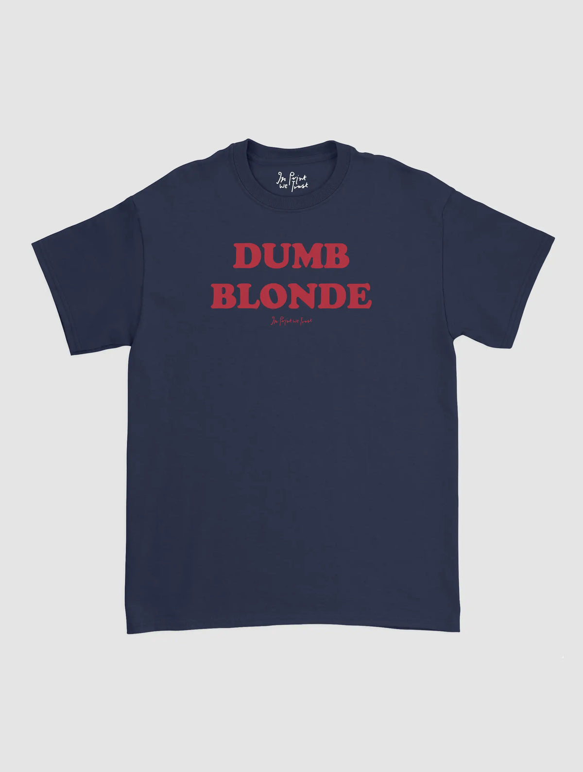 dumb blonde classic tee