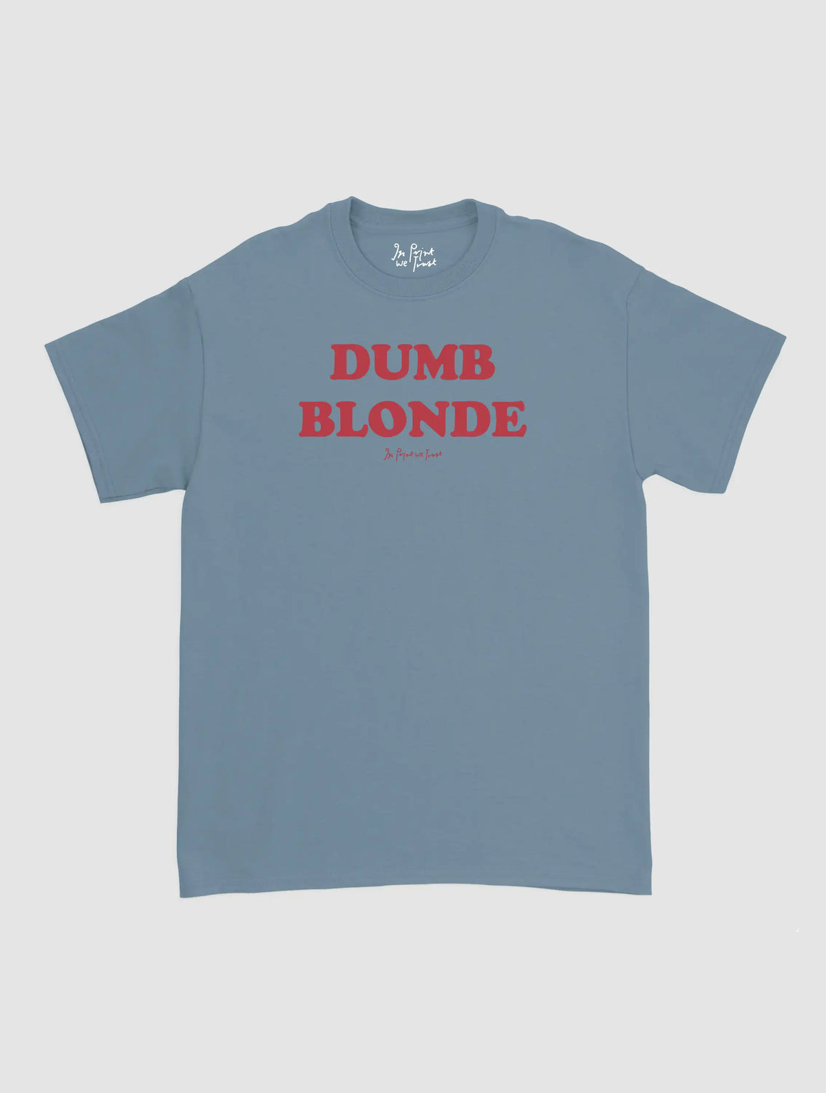 dumb blonde classic tee