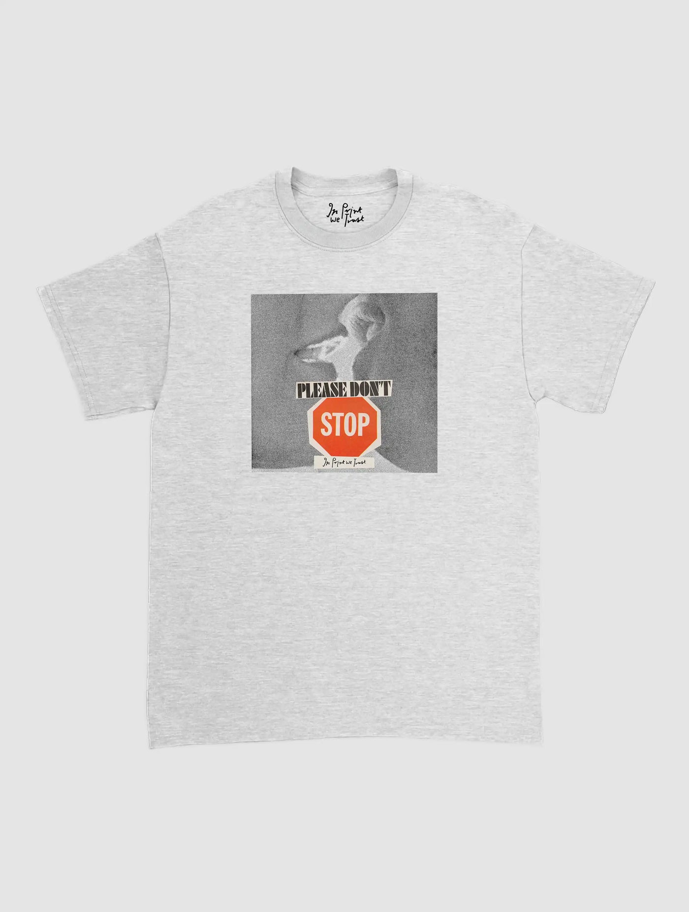 please don't stop classic tee
