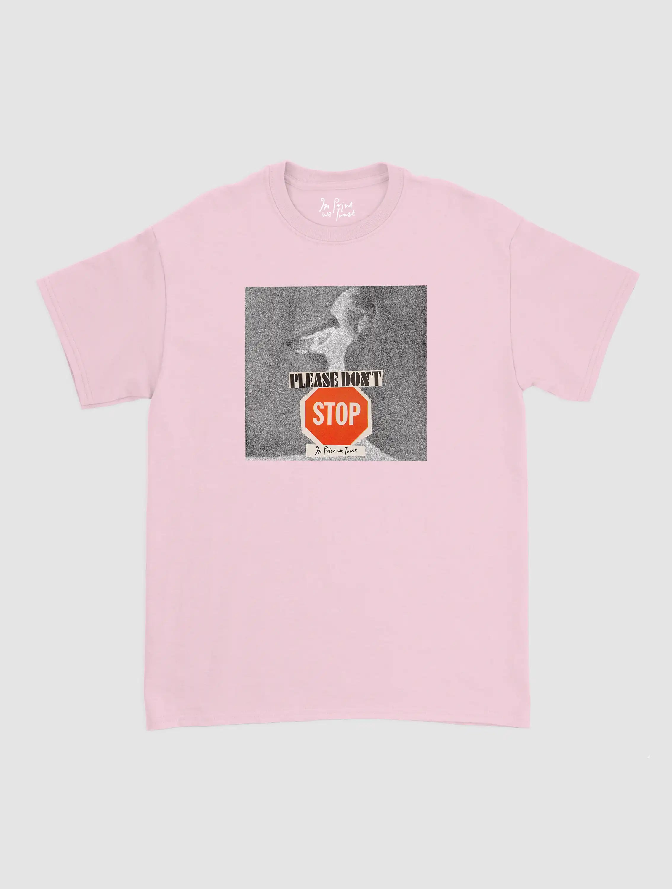 please don't stop classic tee
