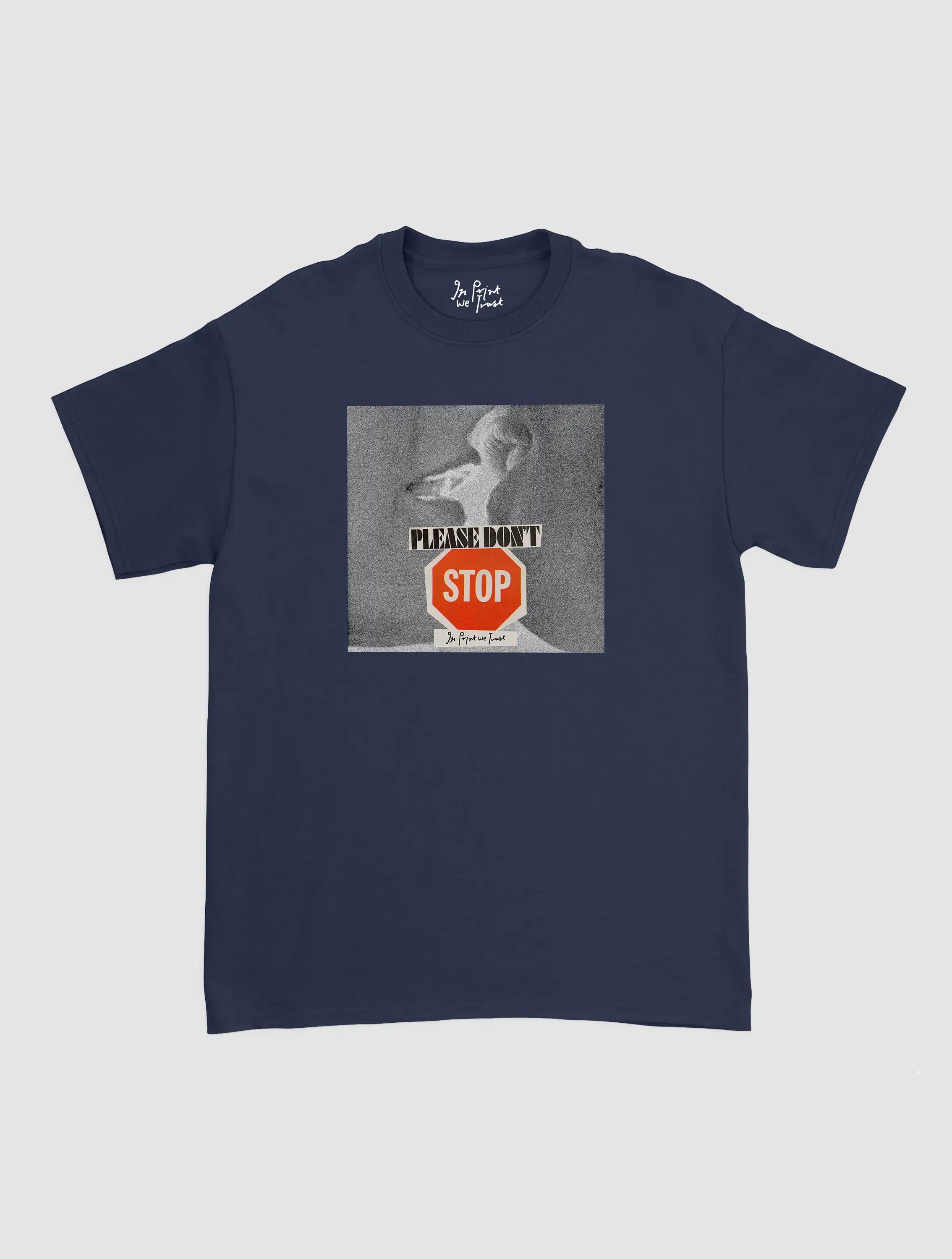 please don't stop classic tee