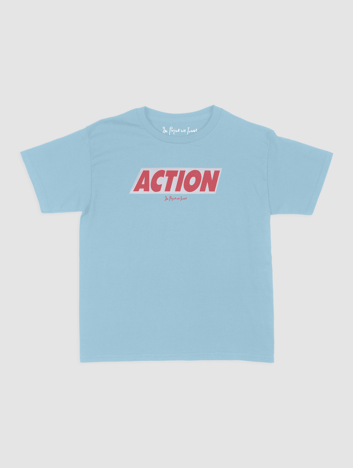 ACTION baby tee - In Print We Trust