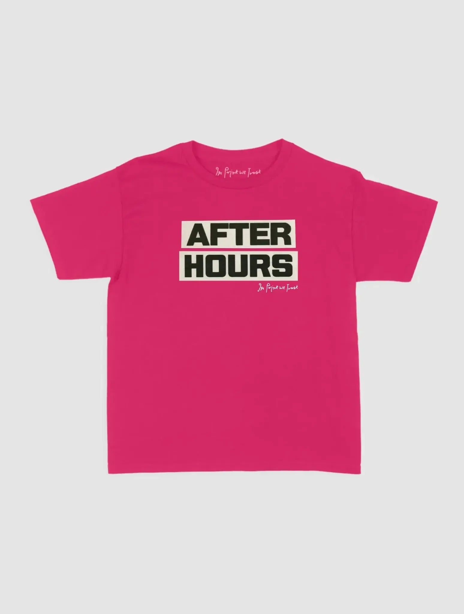 after hours baby tee - In Print We Trust