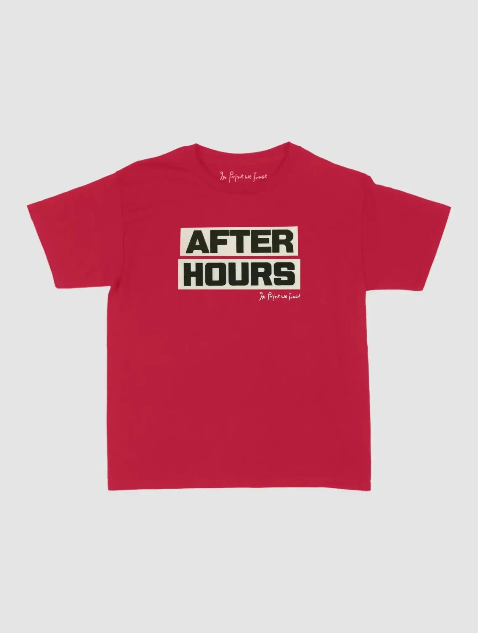 after hours baby tee - In Print We Trust