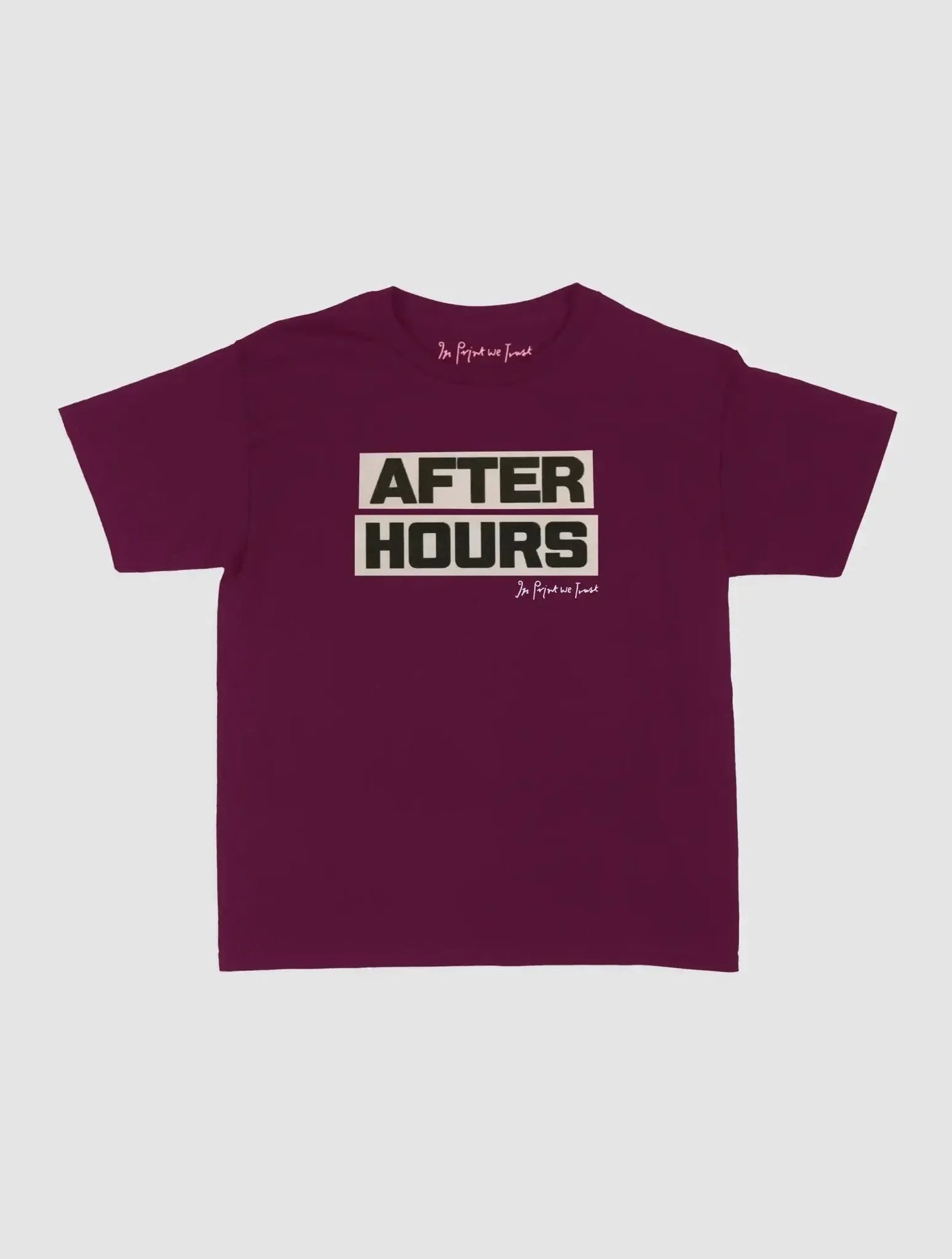 after hours baby tee - In Print We Trust