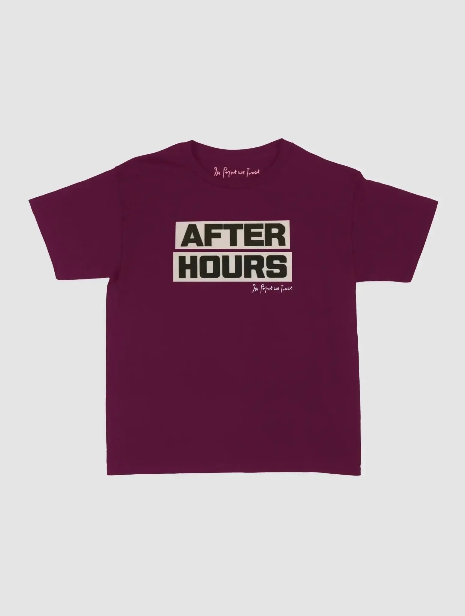 after hours baby tee - In Print We Trust