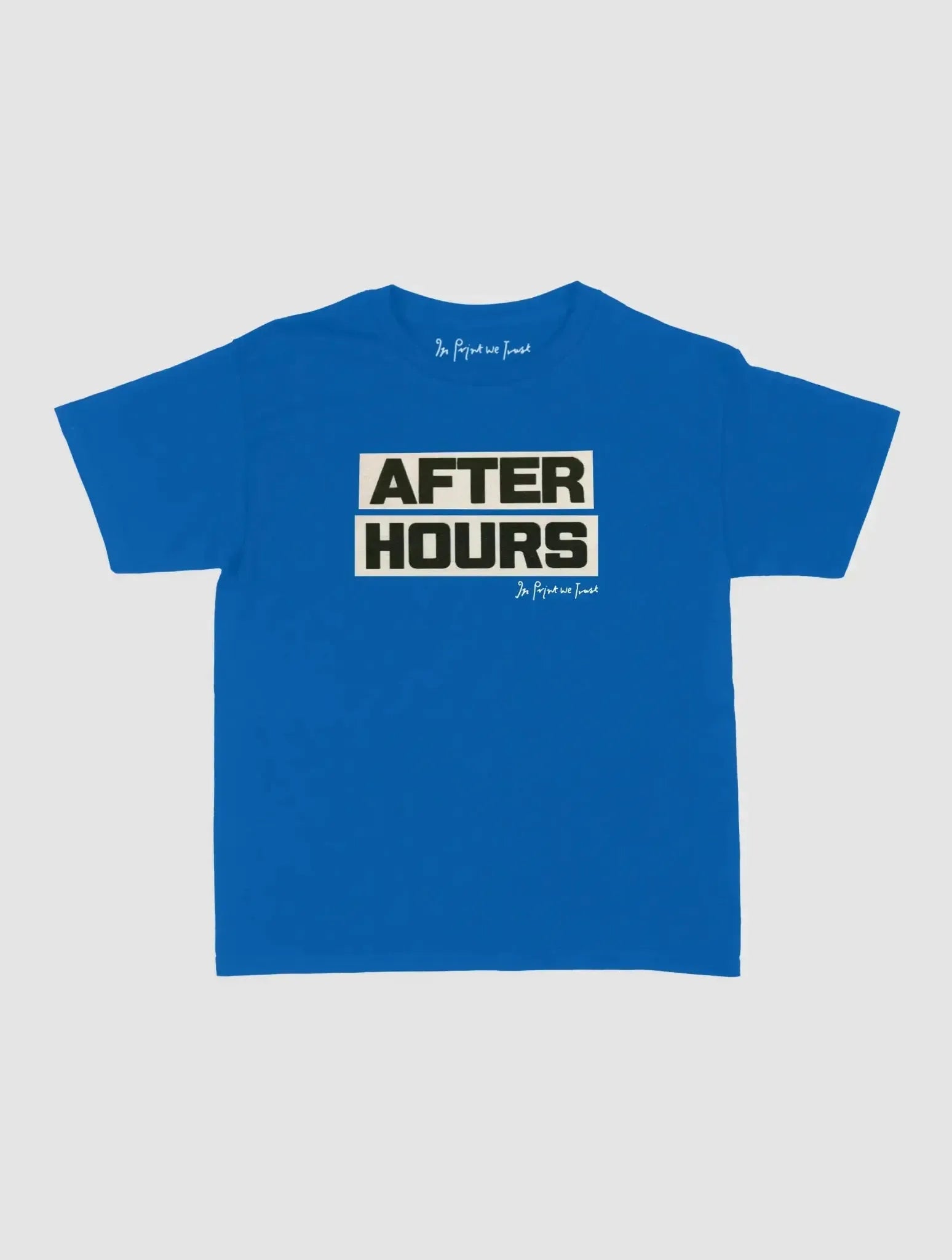 after hours baby tee - In Print We Trust