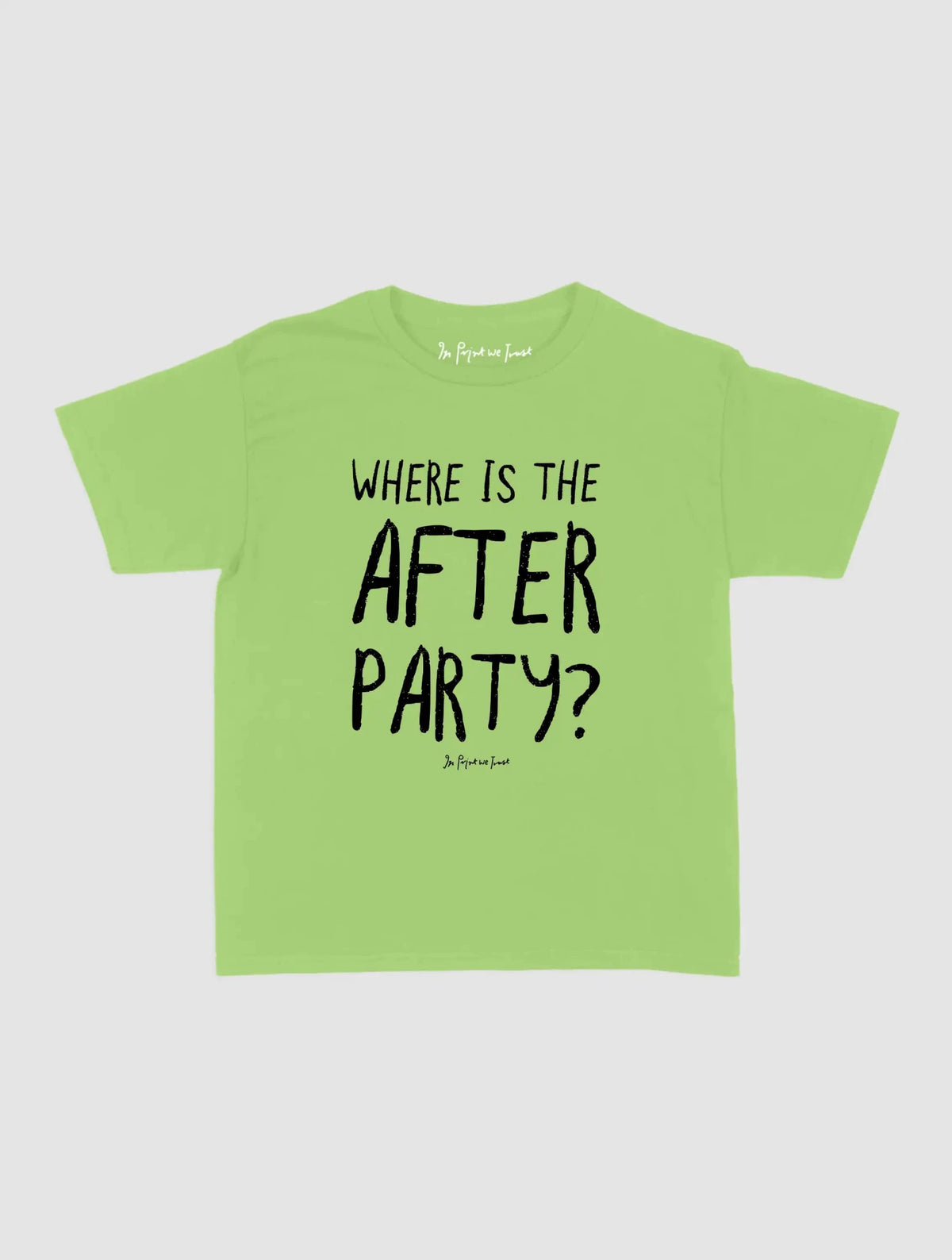 afters baby tee - In Print We Trust