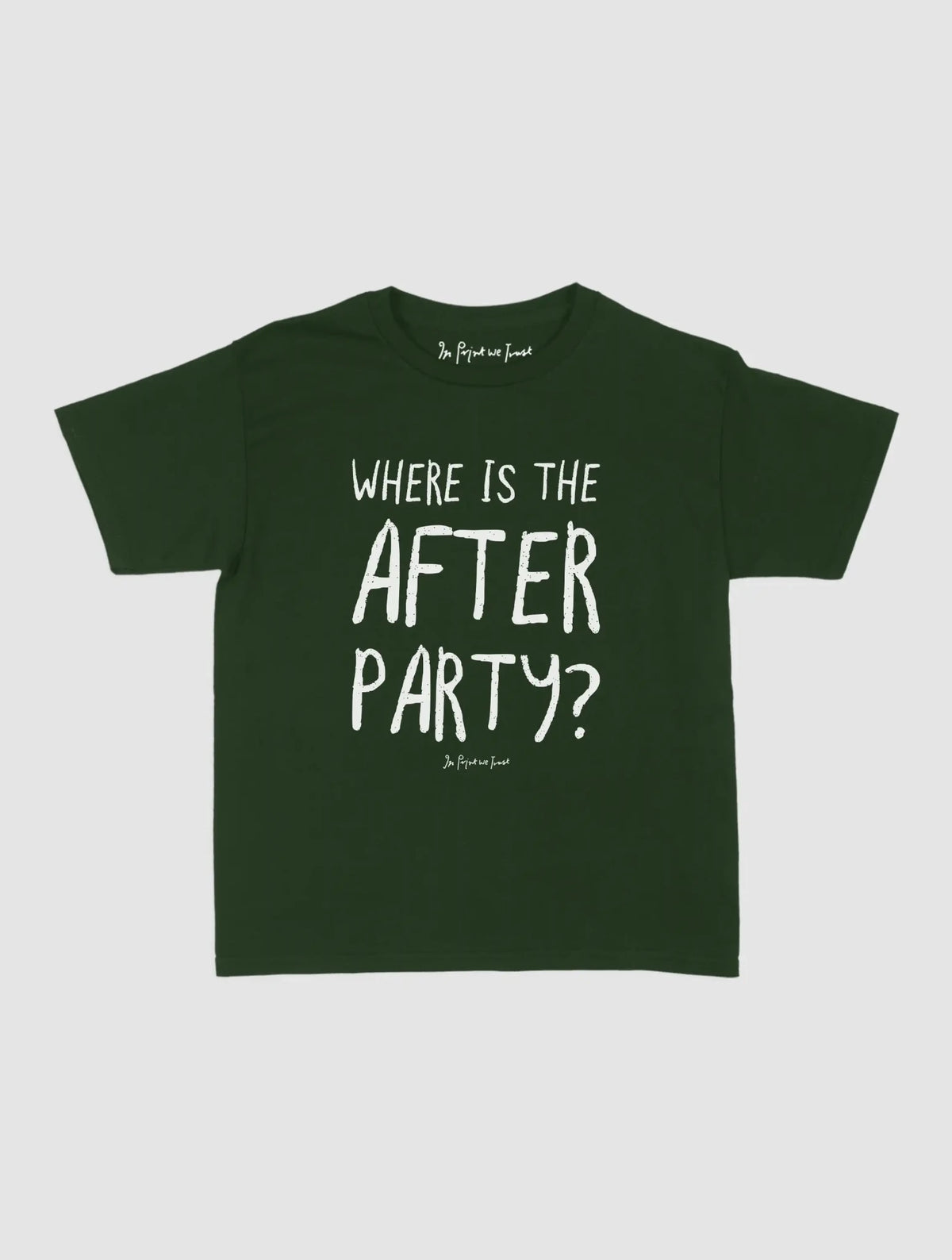 afters baby tee - In Print We Trust