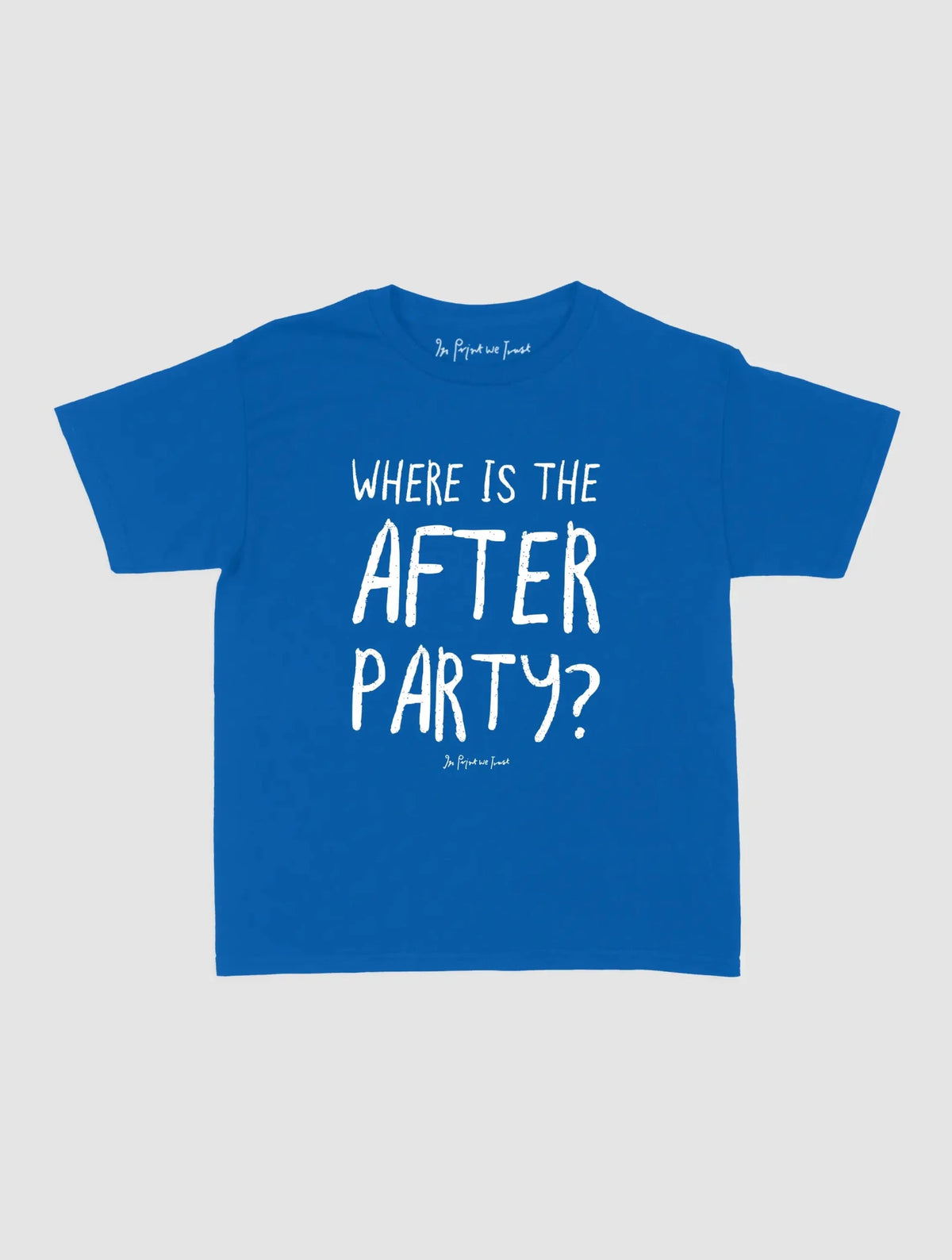afters baby tee - In Print We Trust