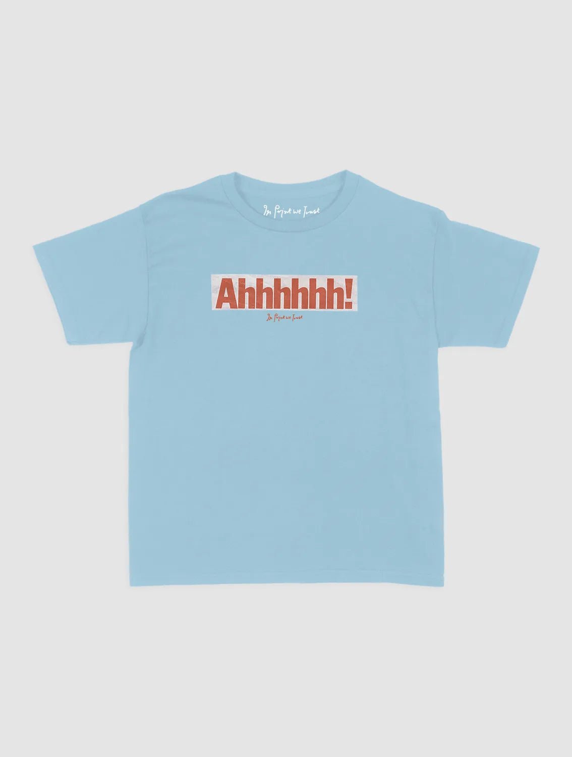 ahhhhhh! baby tee - In Print We Trust