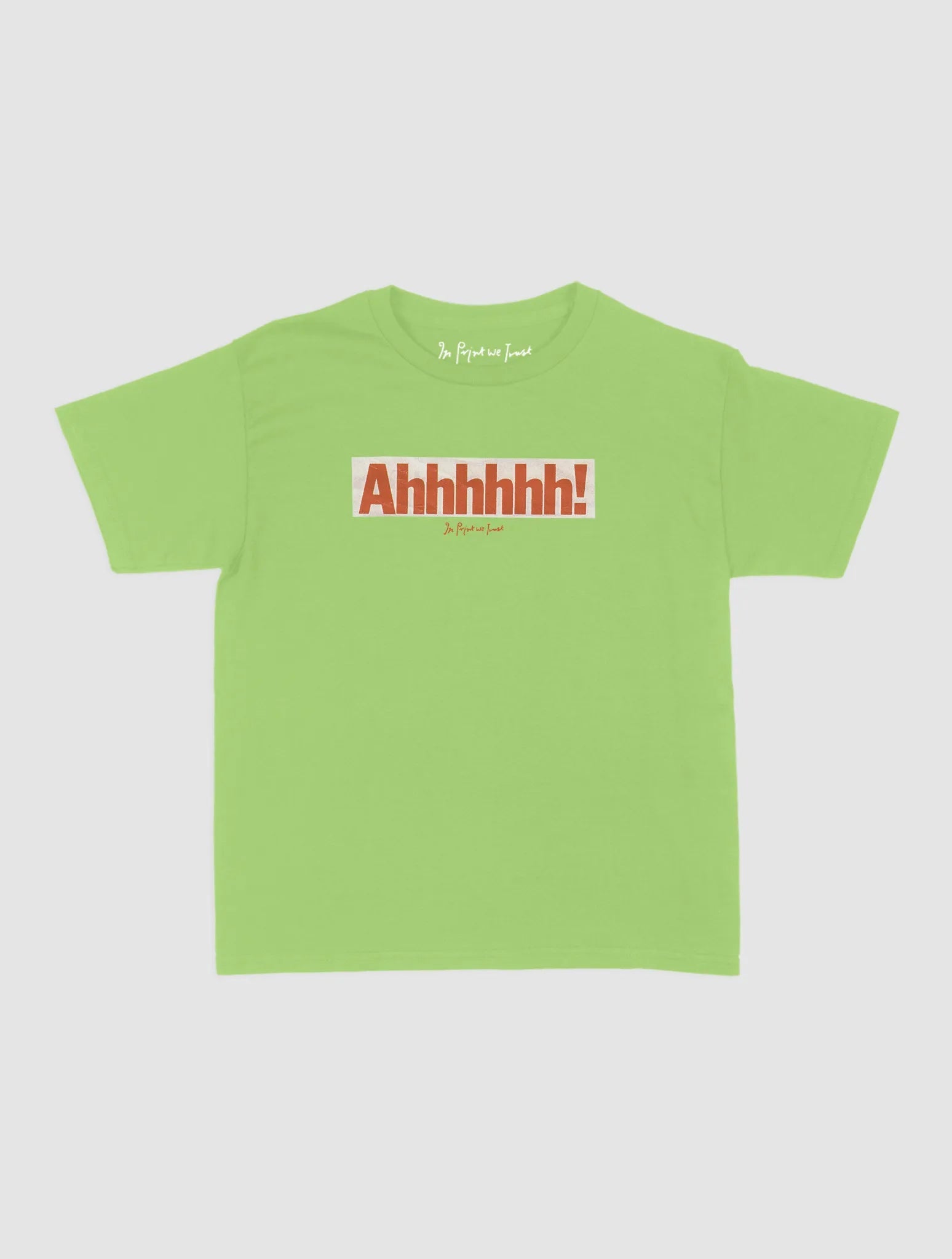 ahhhhhh! baby tee - In Print We Trust