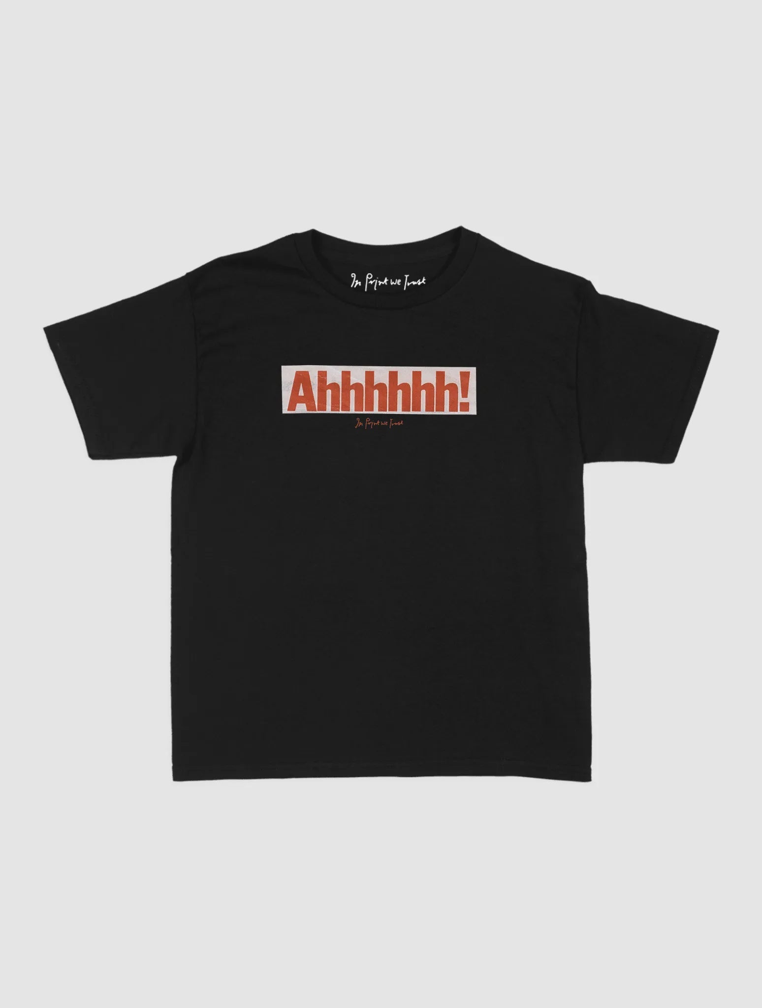 ahhhhhh! baby tee - In Print We Trust