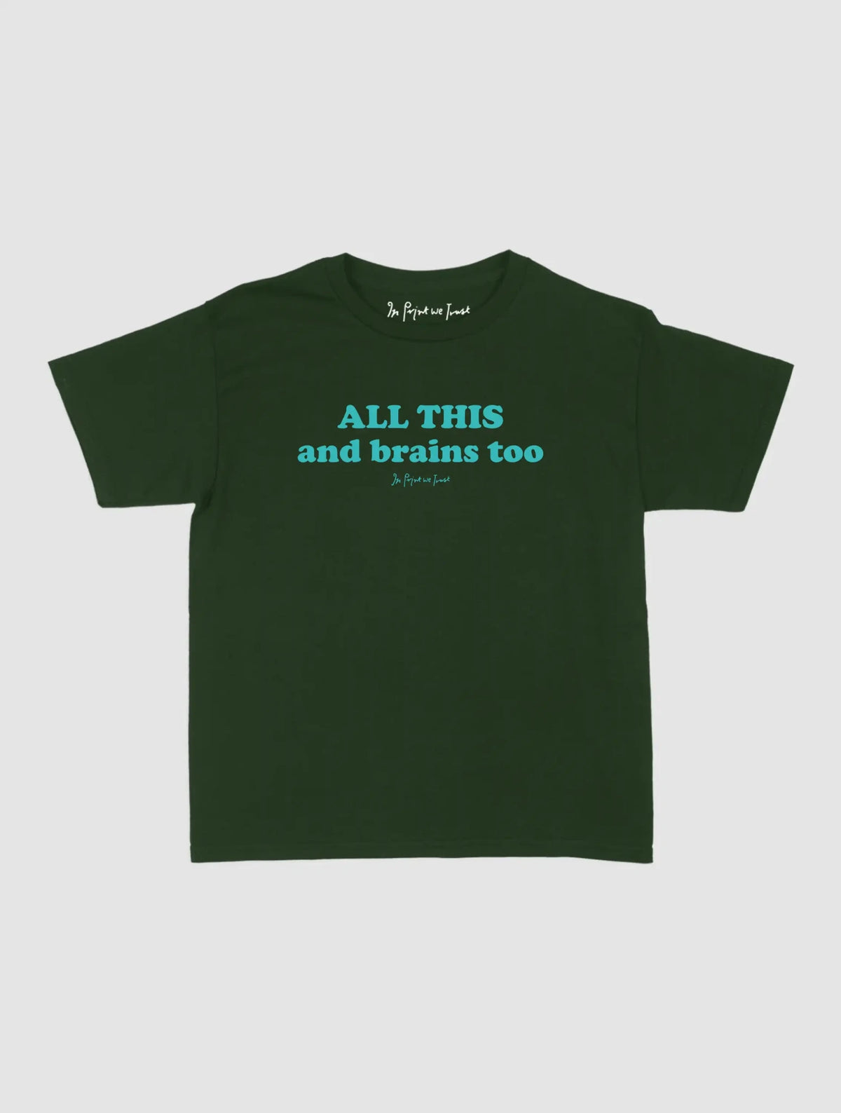 all this baby tee - In Print We Trust