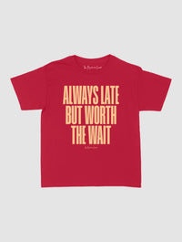 always late baby tee - In Print We Trust
