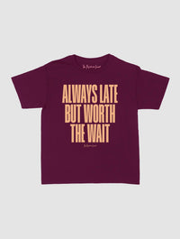 always late baby tee - In Print We Trust