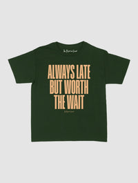 always late baby tee - In Print We Trust