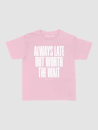 always late baby tee - In Print We Trust