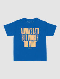 always late baby tee - In Print We Trust