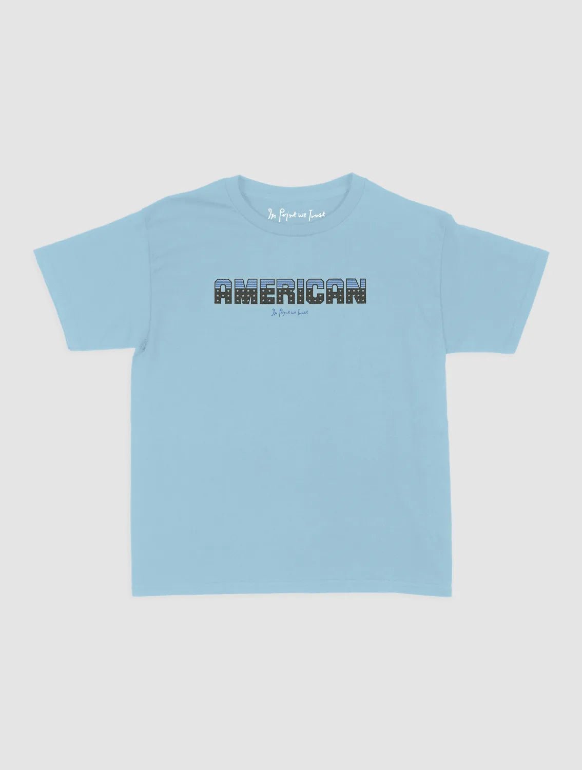 american baby tee - In Print We Trust
