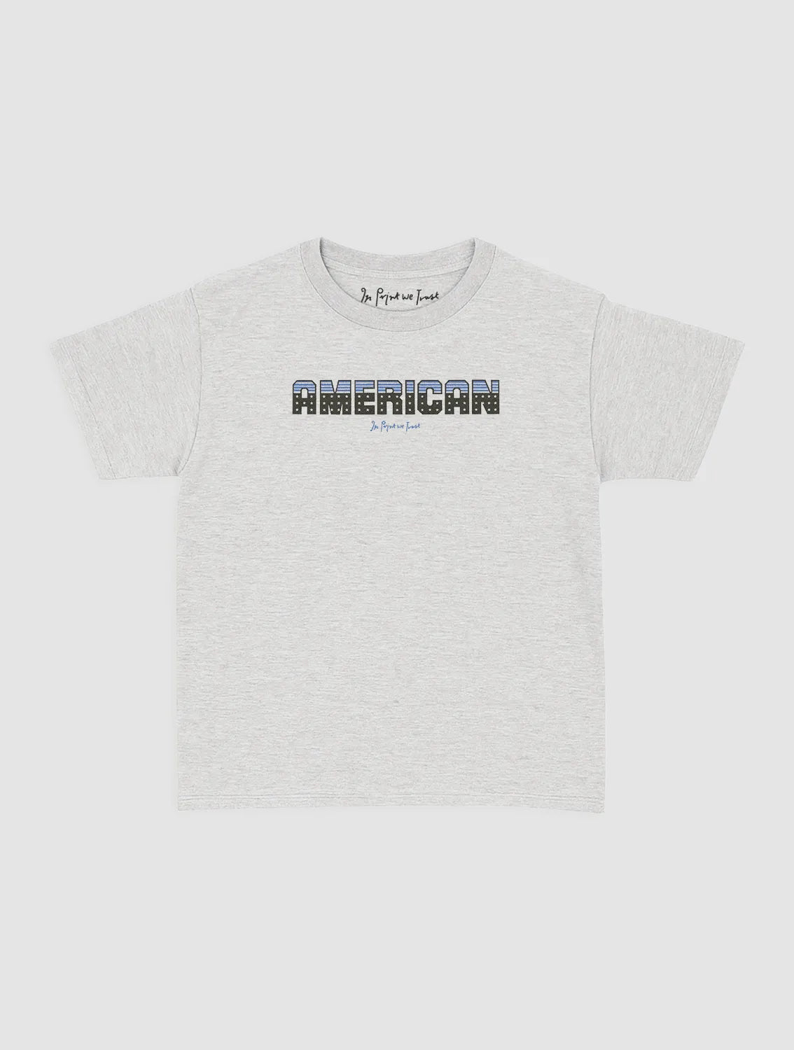 american baby tee - In Print We Trust