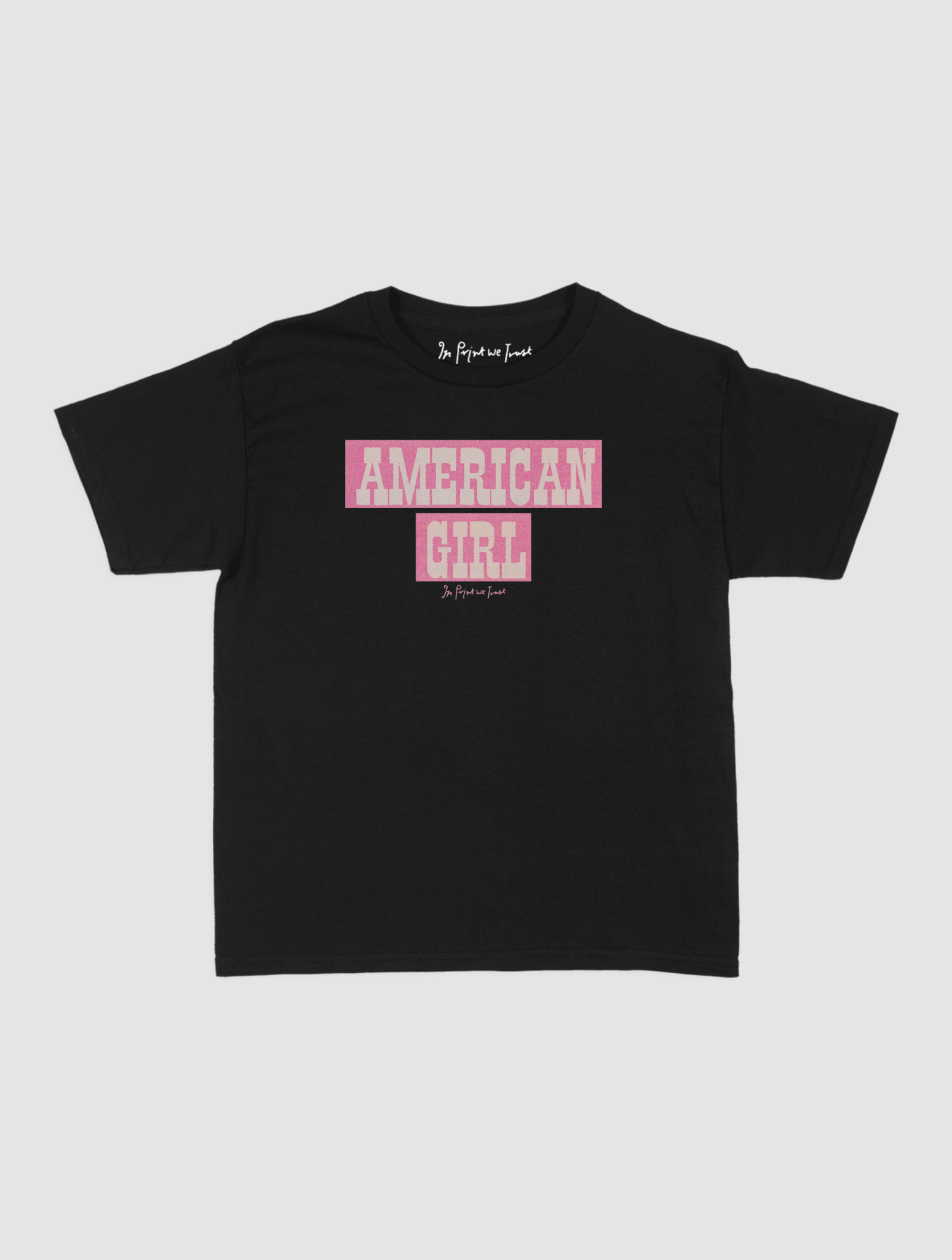 american girl baby tee - In Print We Trust