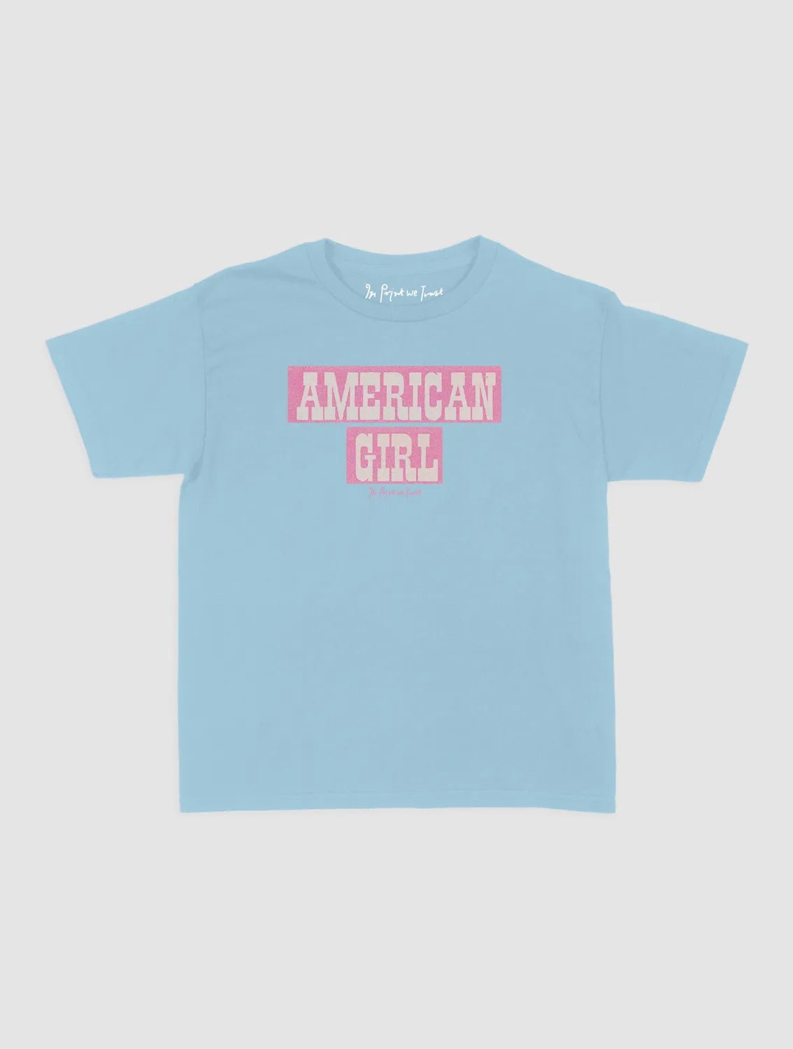 american girl baby tee - In Print We Trust