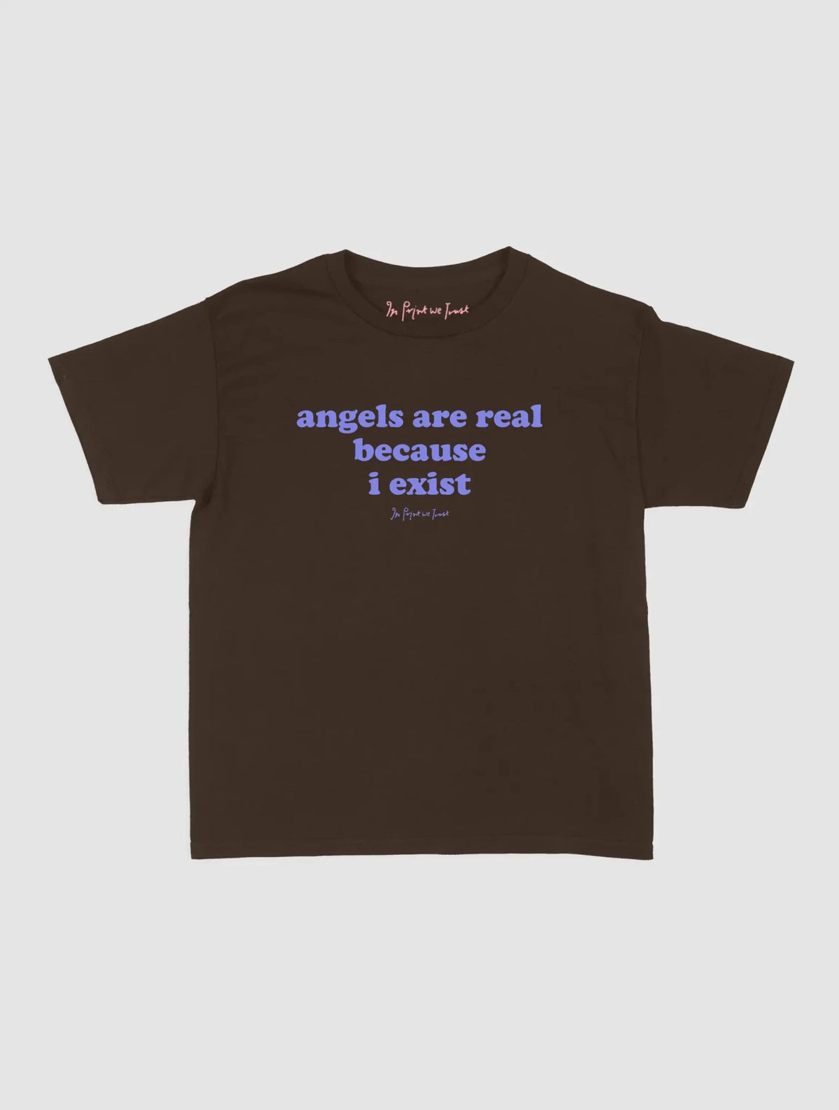 angels are real baby tee - In Print We Trust