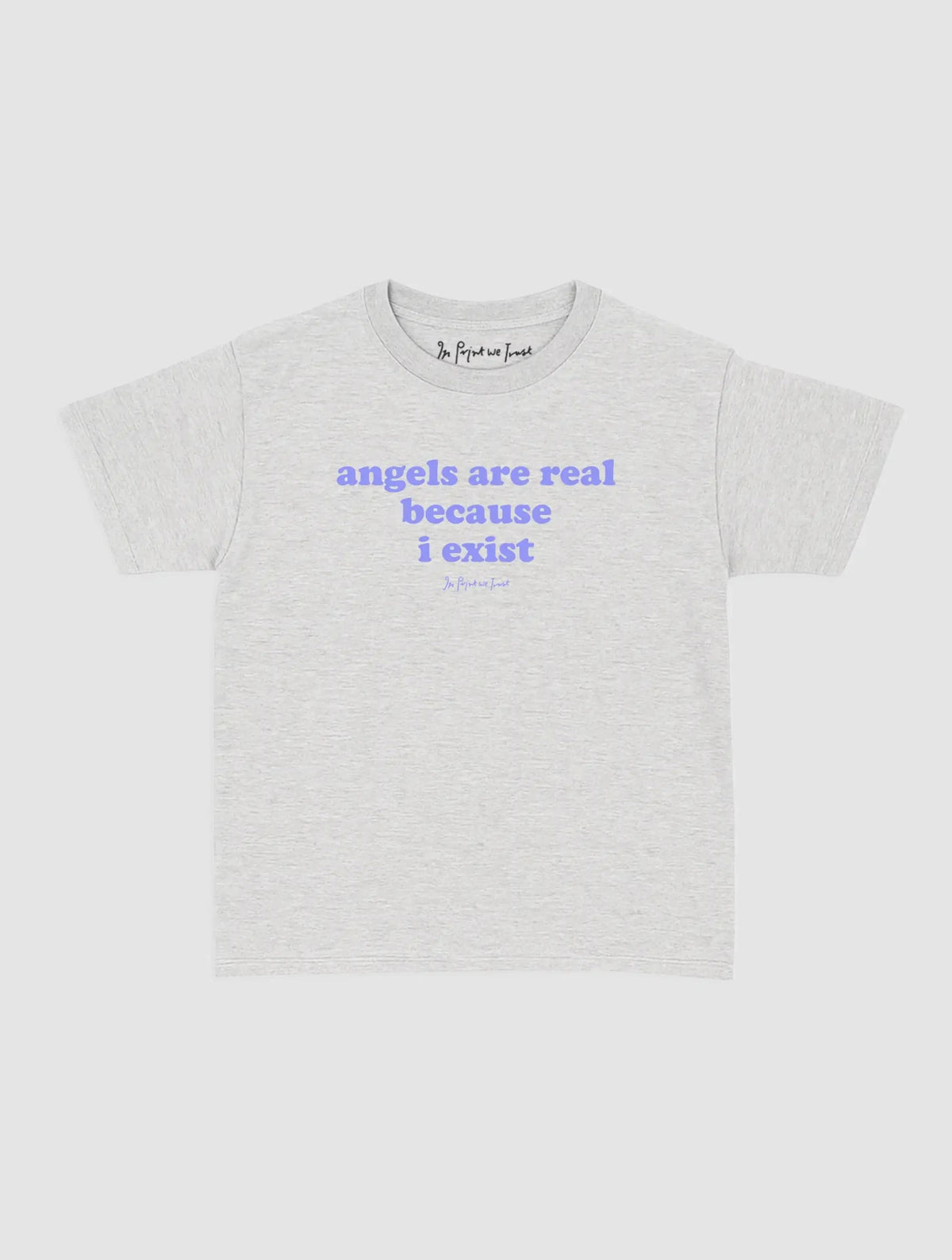 angels are real baby tee - In Print We Trust