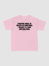 another beer baby tee - In Print We Trust