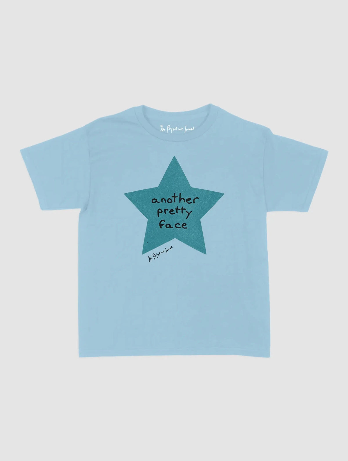 another pretty face baby tee - In Print We Trust