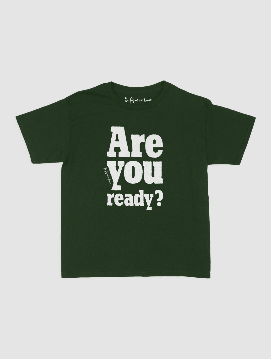 are you ready? baby tee - In Print We Trust